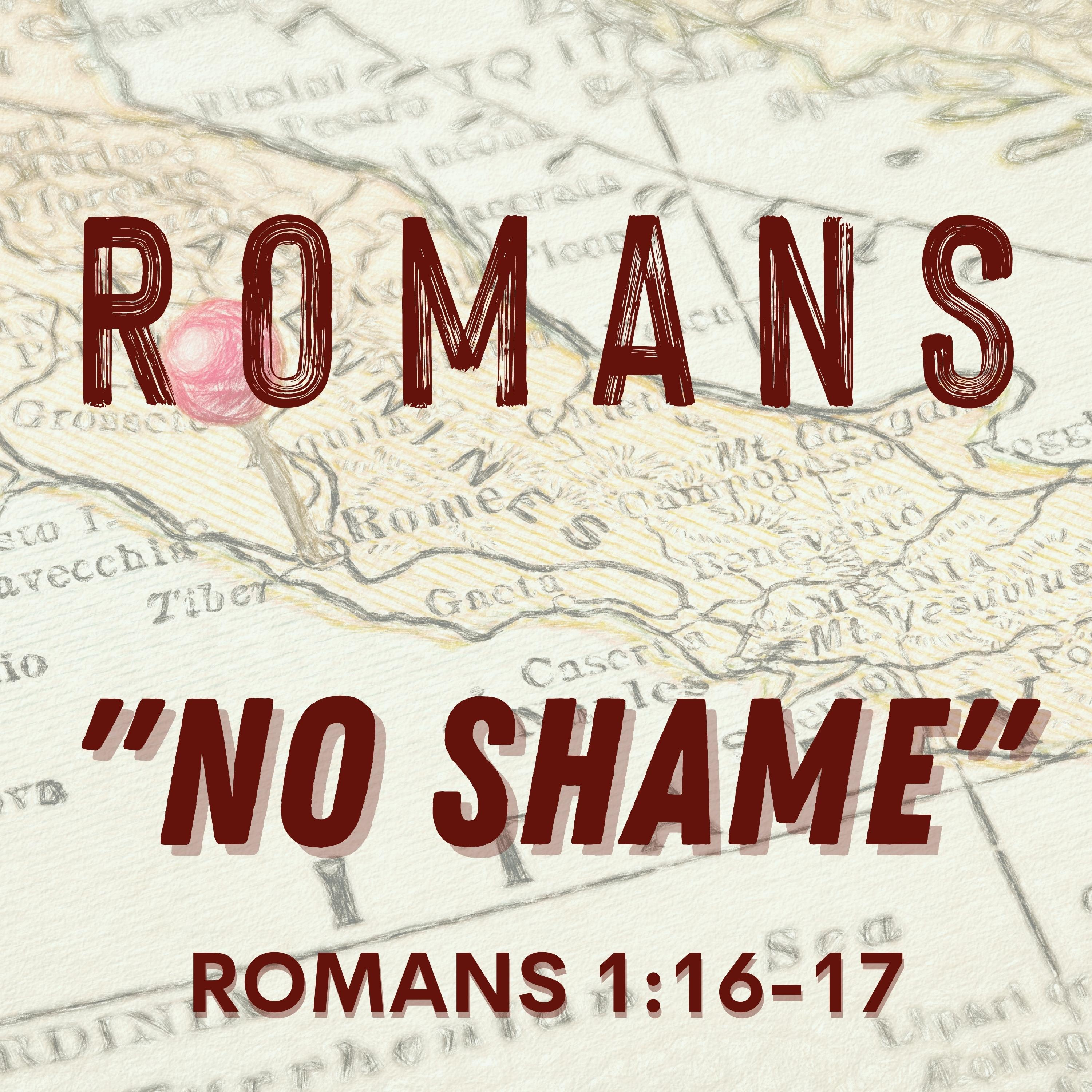 Romans 1:16-17 // No Shame episode artwork