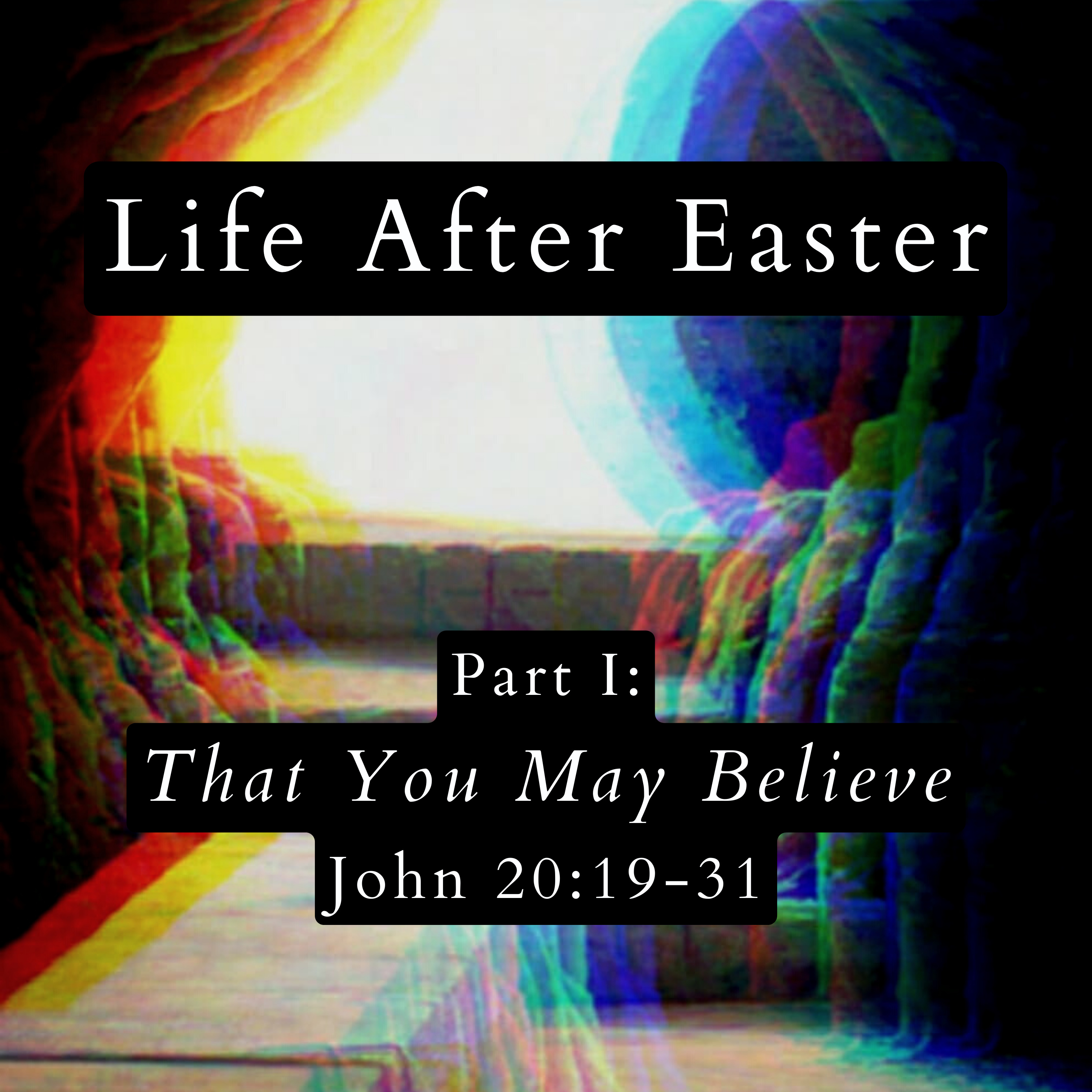 John 20:19-31 // That You May Believe episode artwork