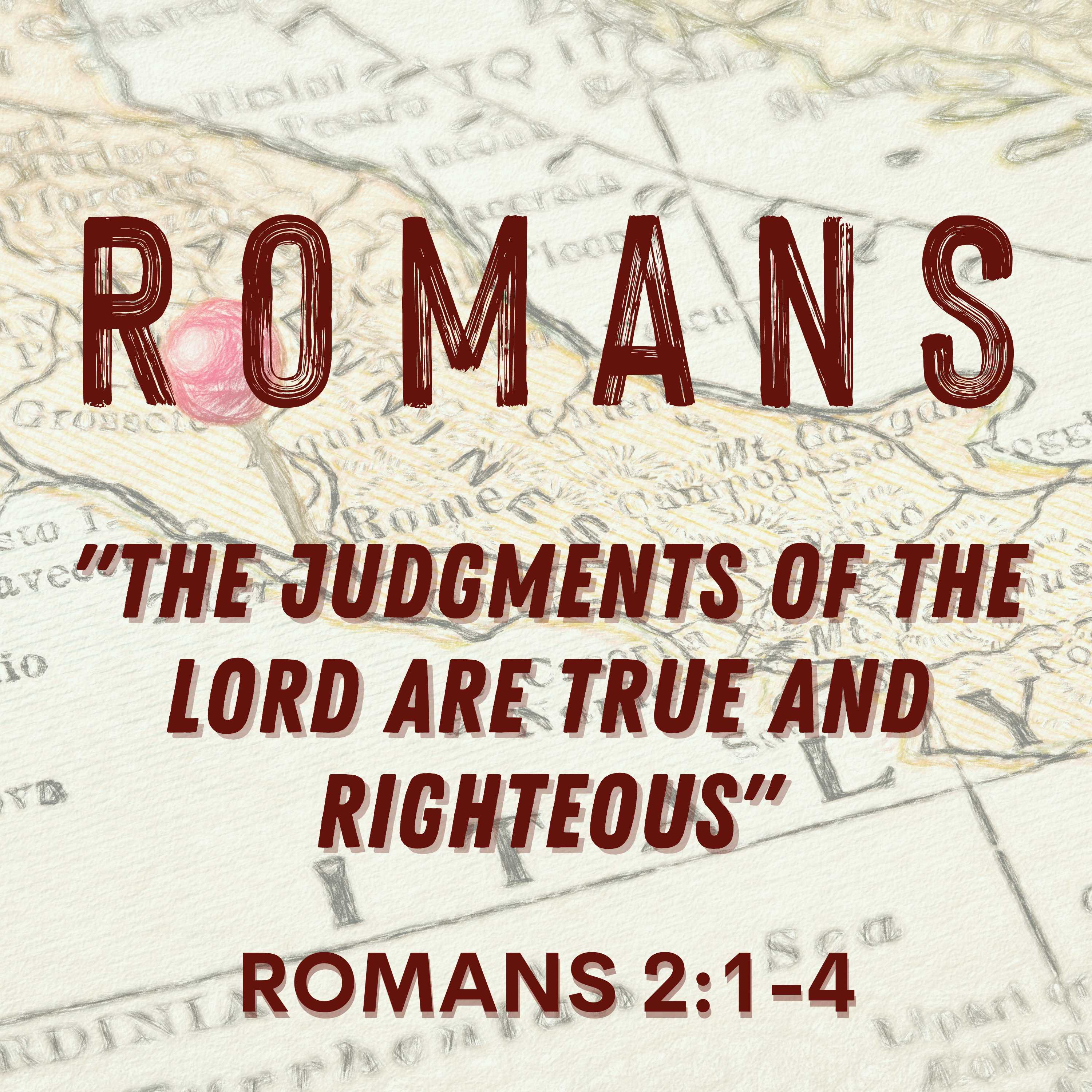 Romans 2:1-4 // The Judgments of the Lord are True and Righteous episode artwork