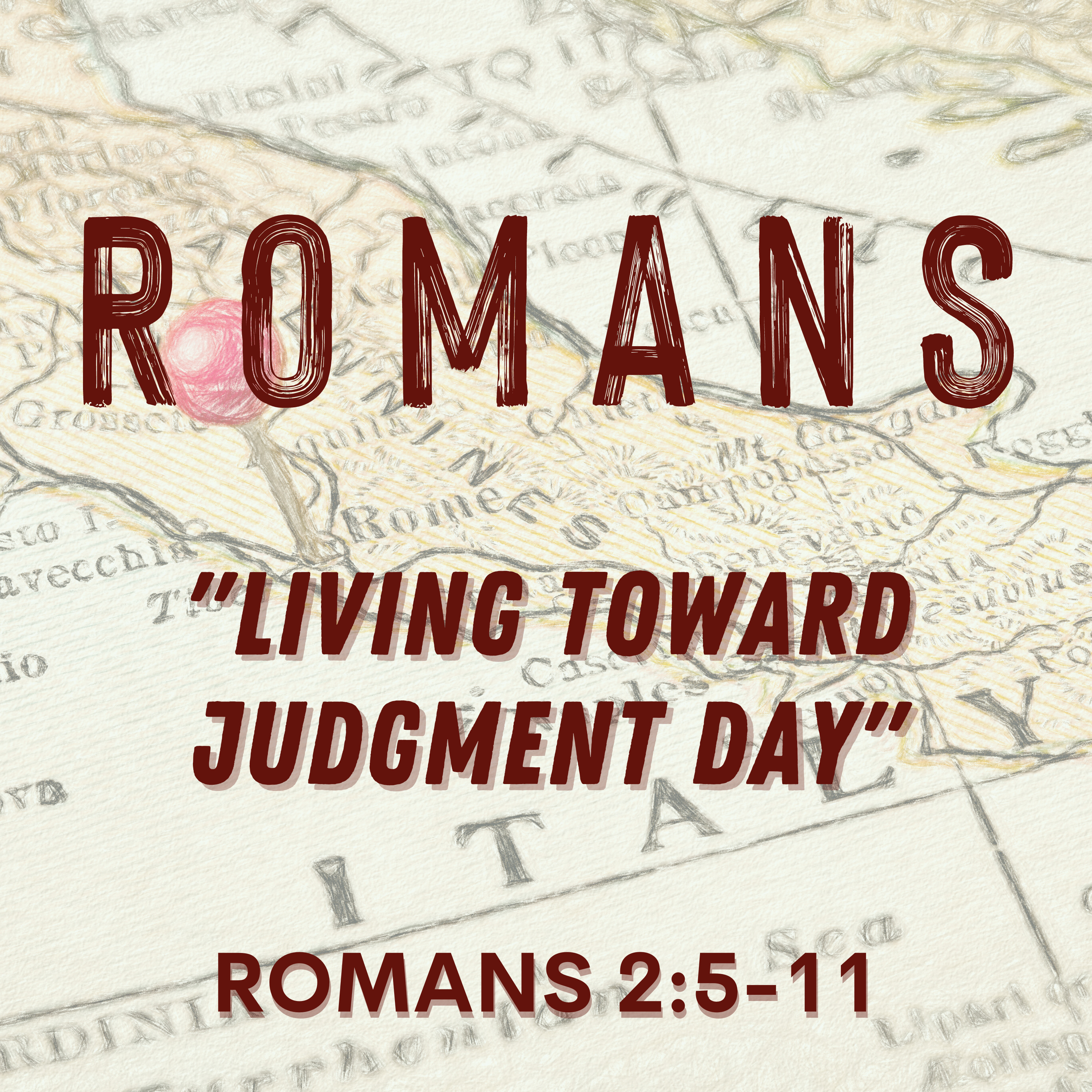 Romans 2:5-11 // Living Toward Judgment Day episode artwork