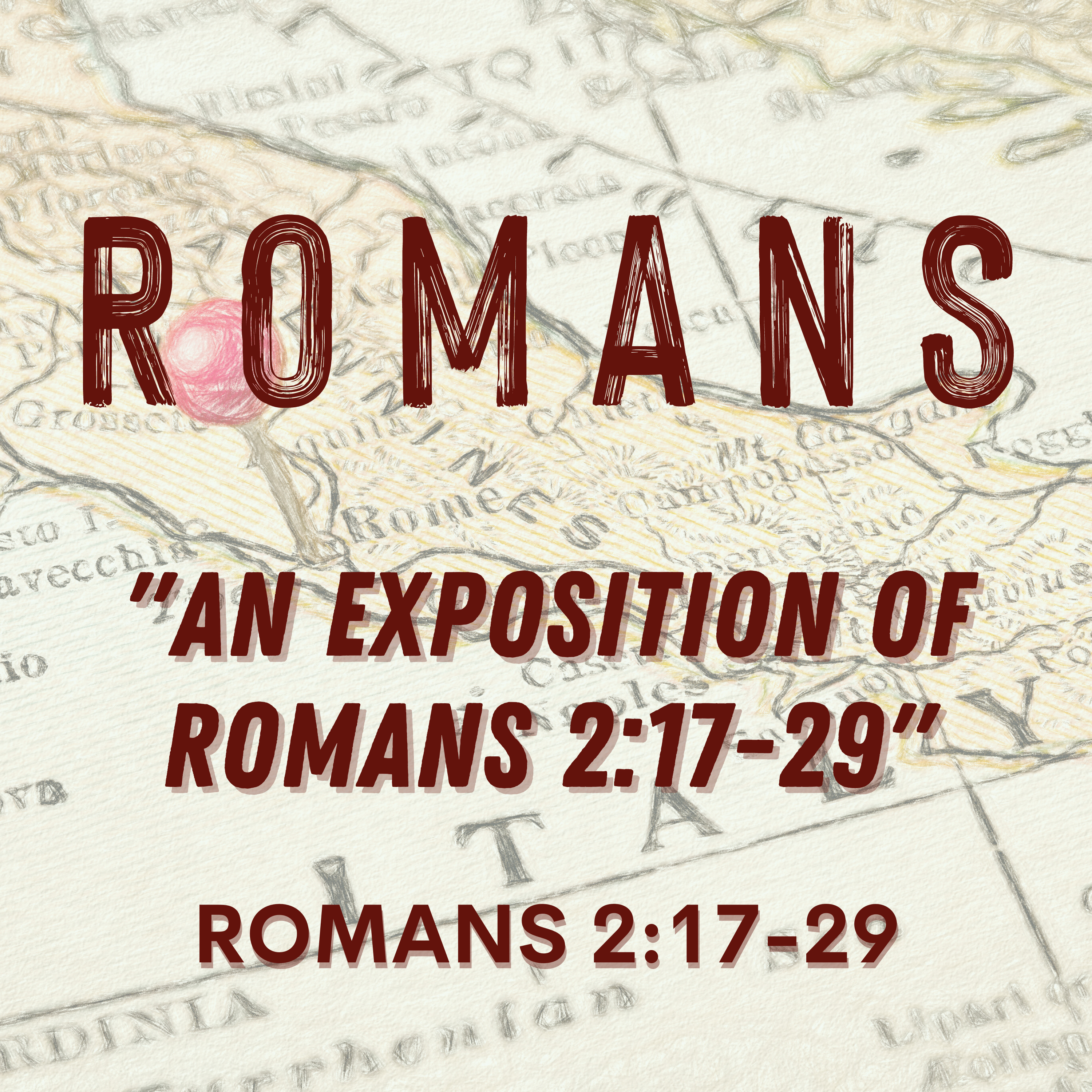 Romans 2:17-29 // An Exposition of Romans 2:17-29 episode artwork