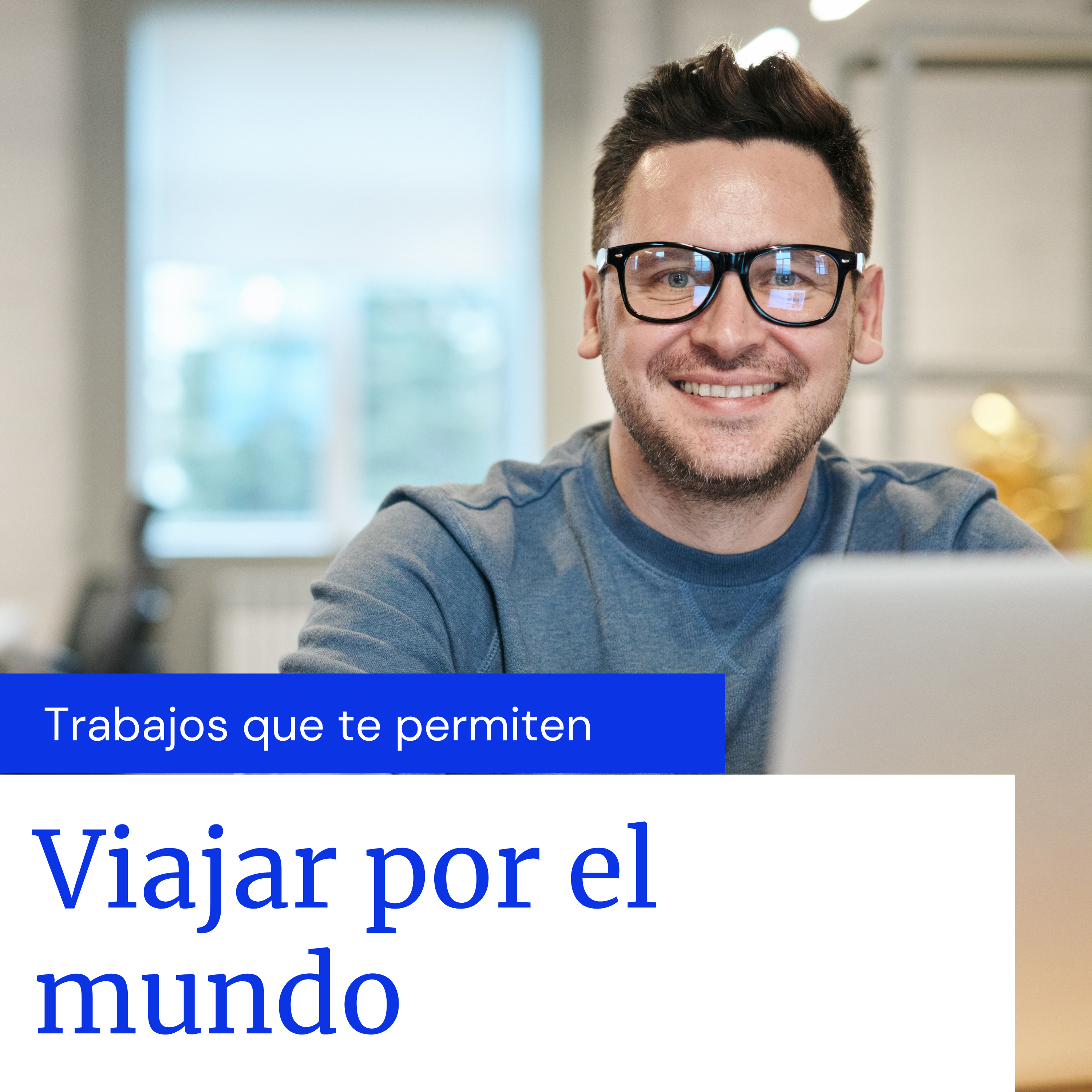 10 TRABAJOS QUE TE PERMITEN VIAJAR POR EL MUNDO