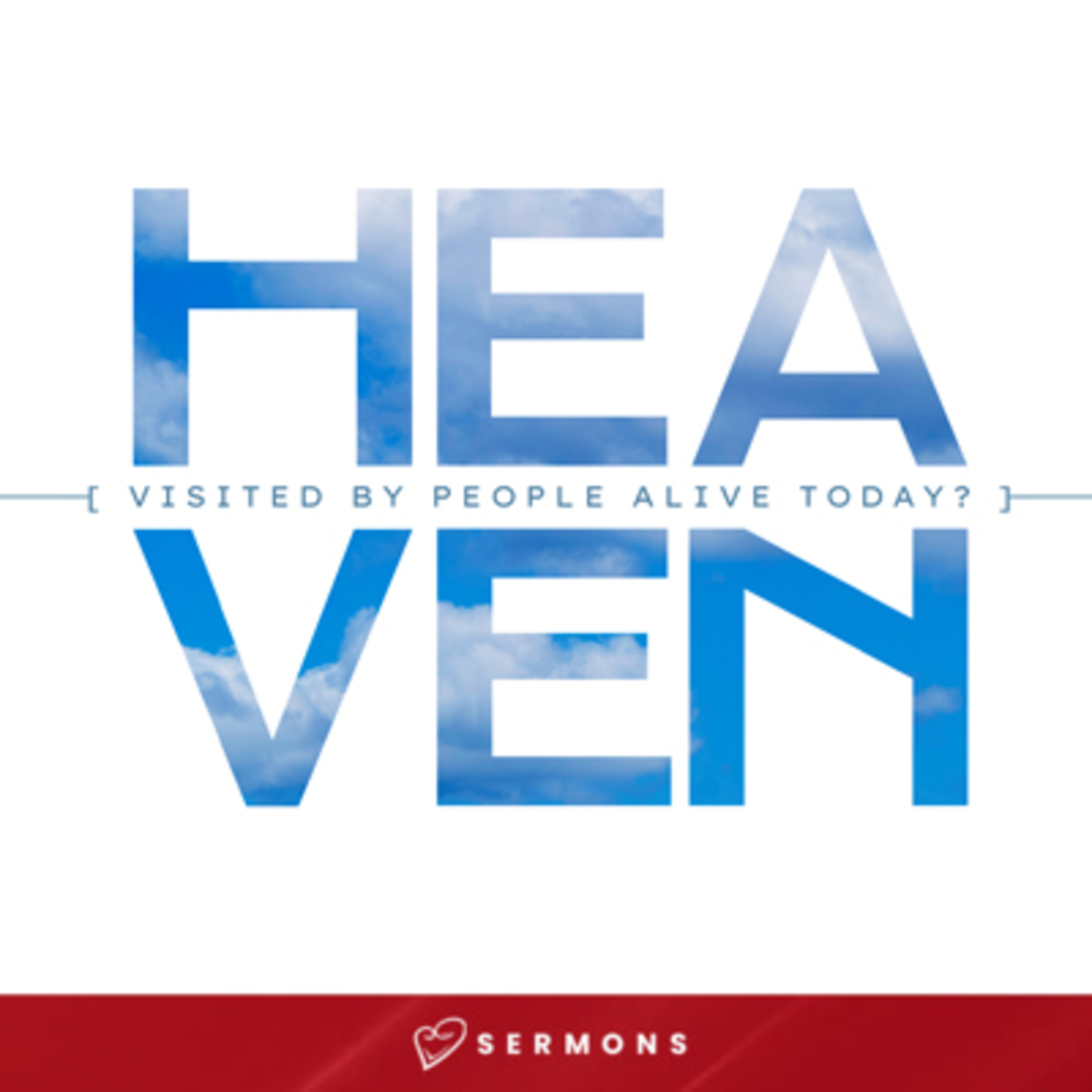 Heaven: Visited By People Alive Today? Part 1 (November 14, 2021) episode artwork