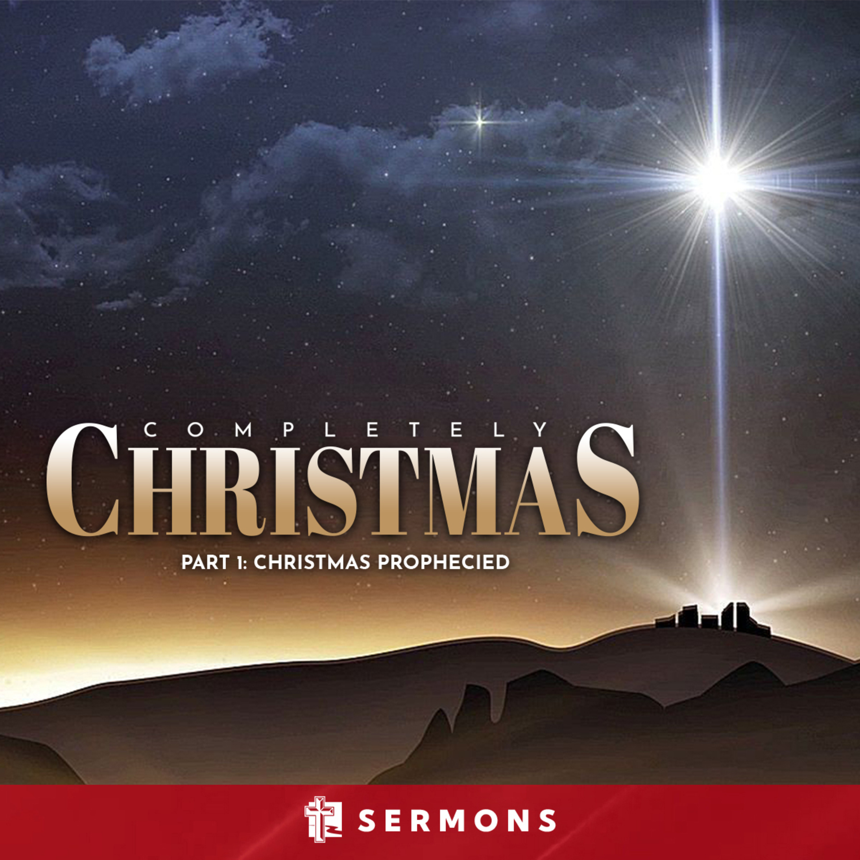 Completely Christmas, Part 1: Christmas Prophecied (December 11, 2022) episode artwork