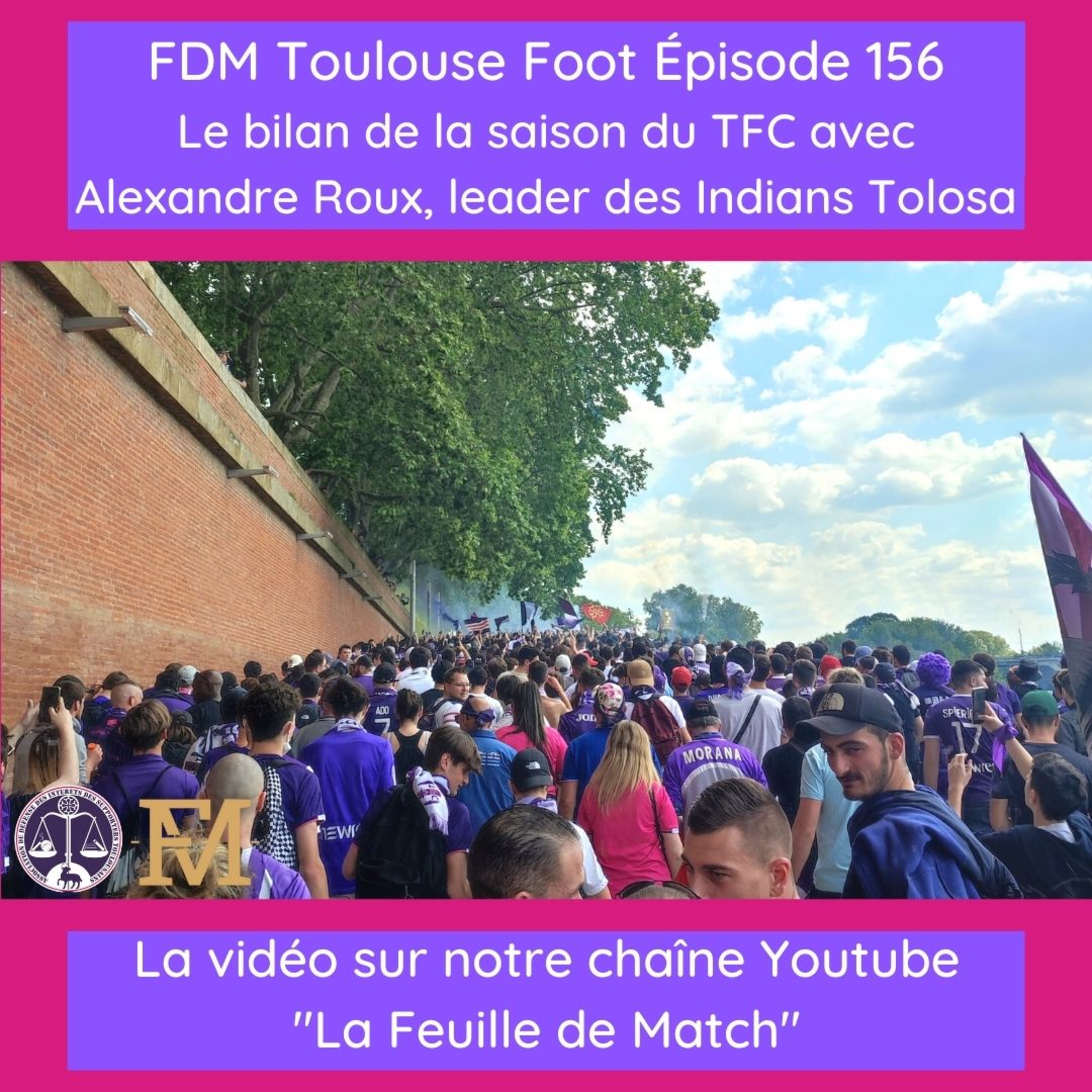 FDM Toulouse Foot – Episode 156 – le bilan de la saison avec Alexandre Roux, leader des Indians Tolosa 93
