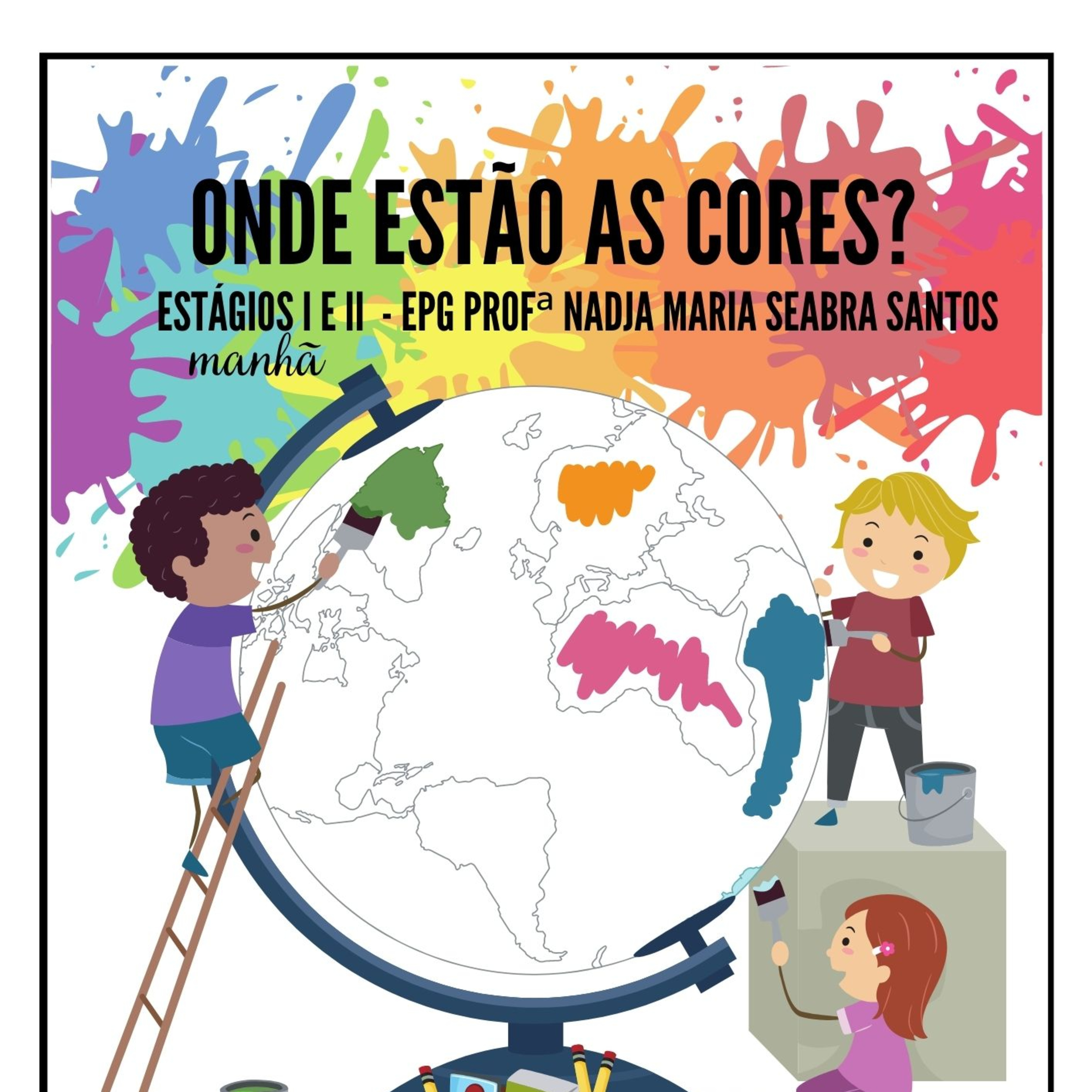 Estágios Manhã - EPG Nadja Maria