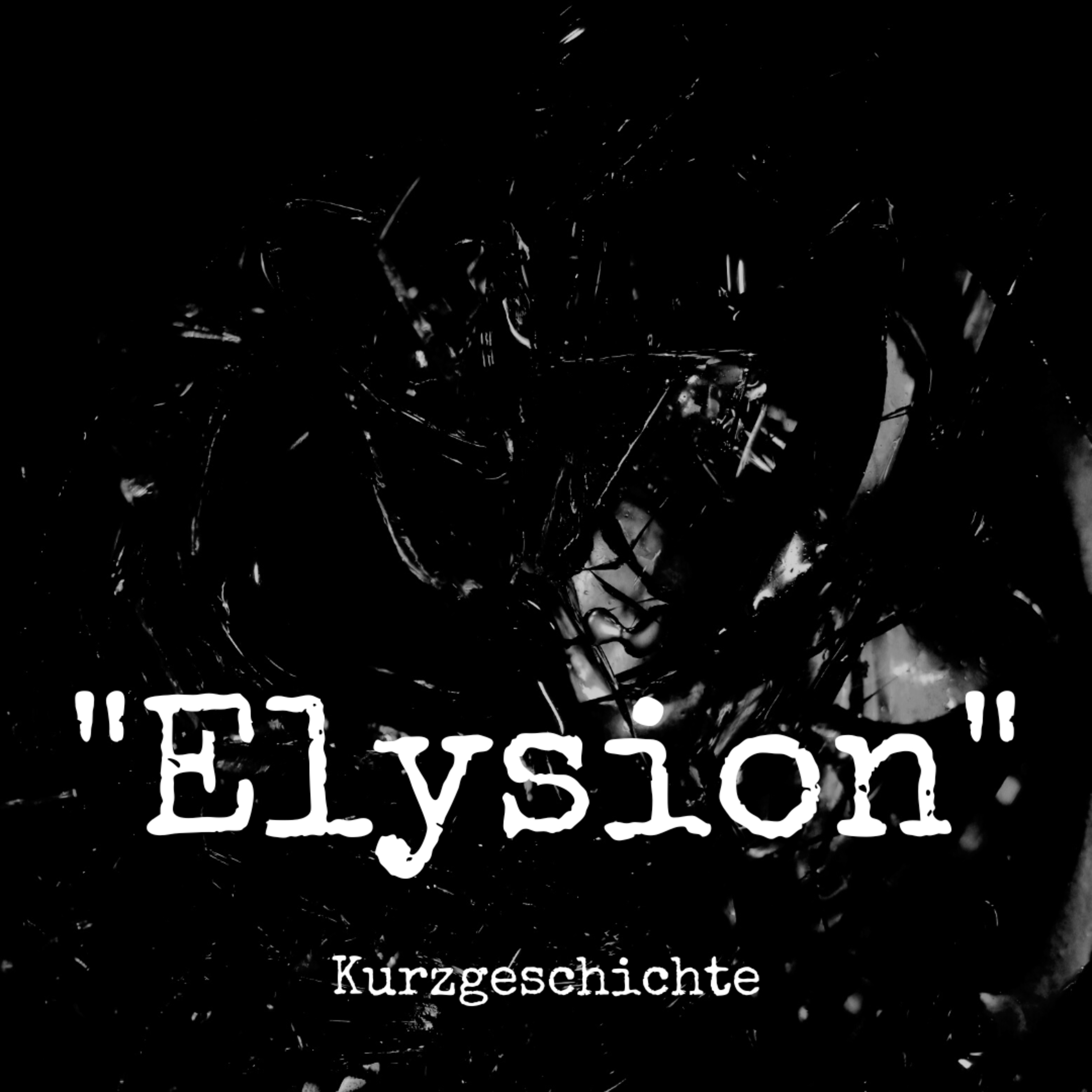 Lesung "Elysion" (Kurzgeschichte von Sascha Dinse, Mitschnitt aus dem Livestream) episode artwork