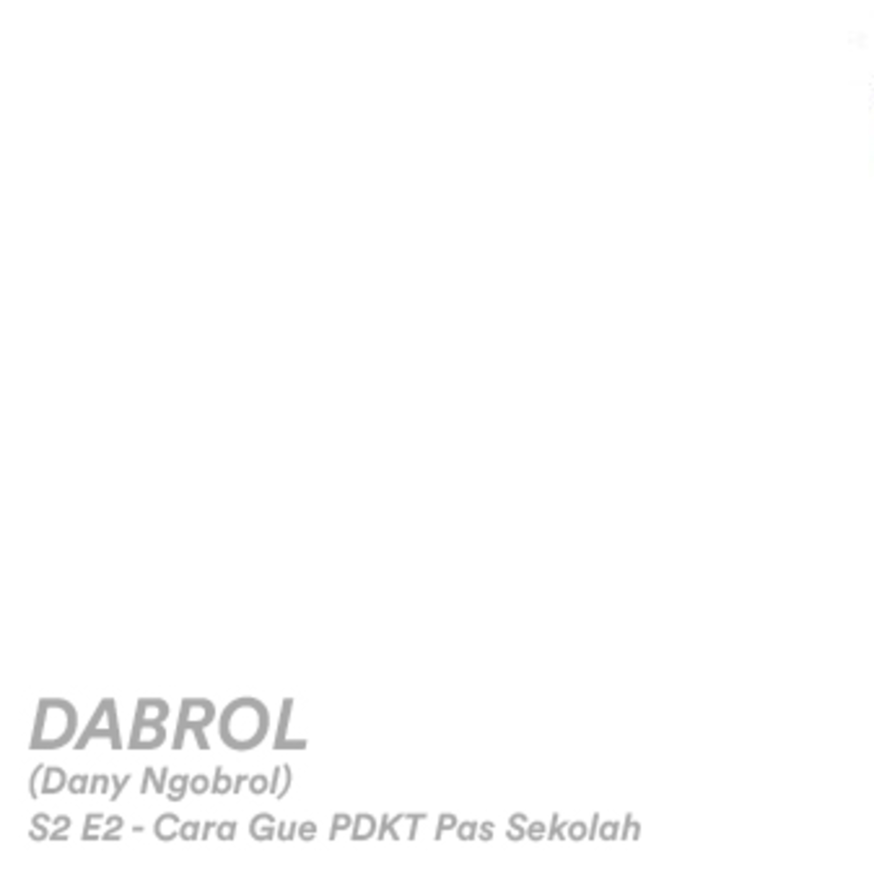 DABROL (Dany Ngobrol)
