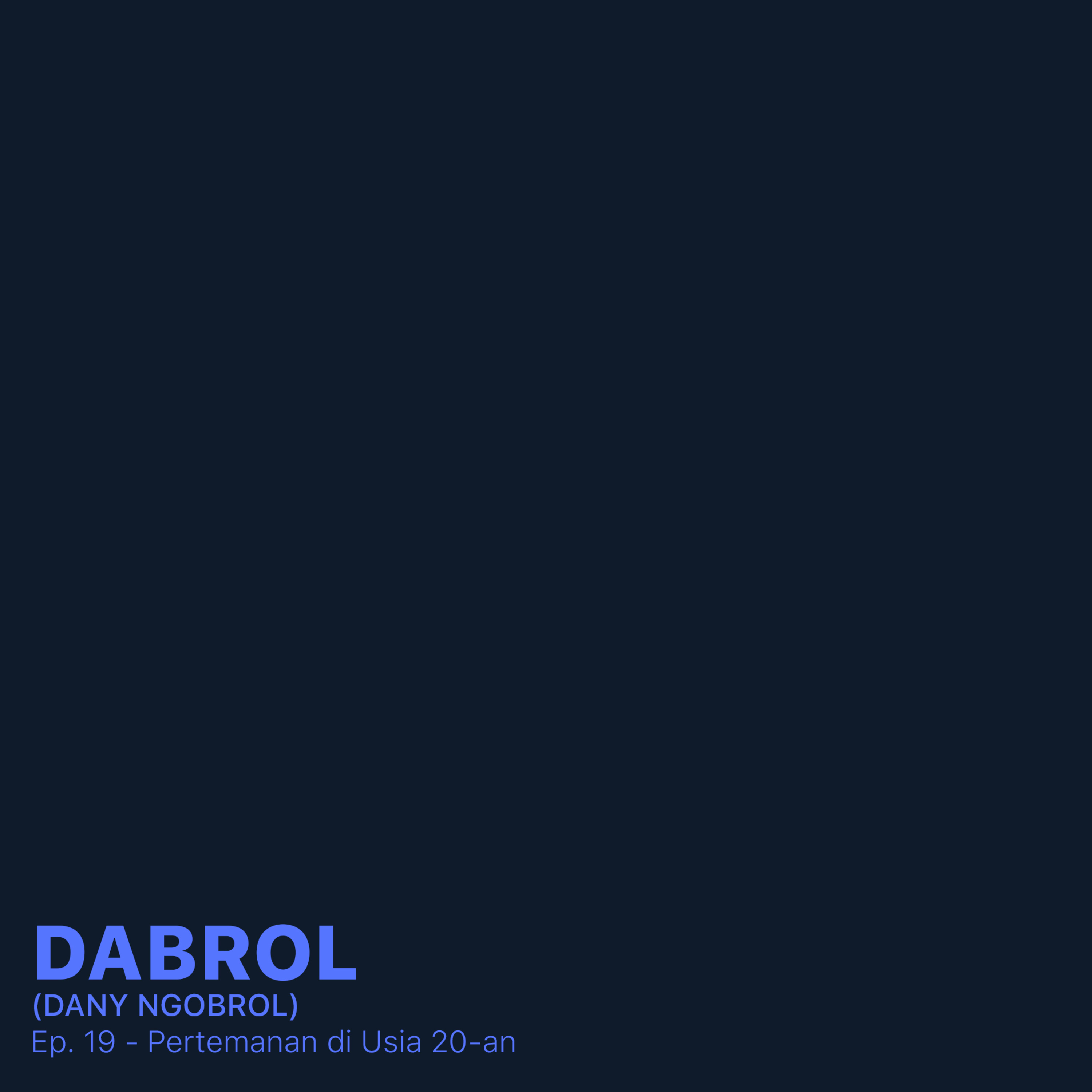 DABROL (Dany Ngobrol)
