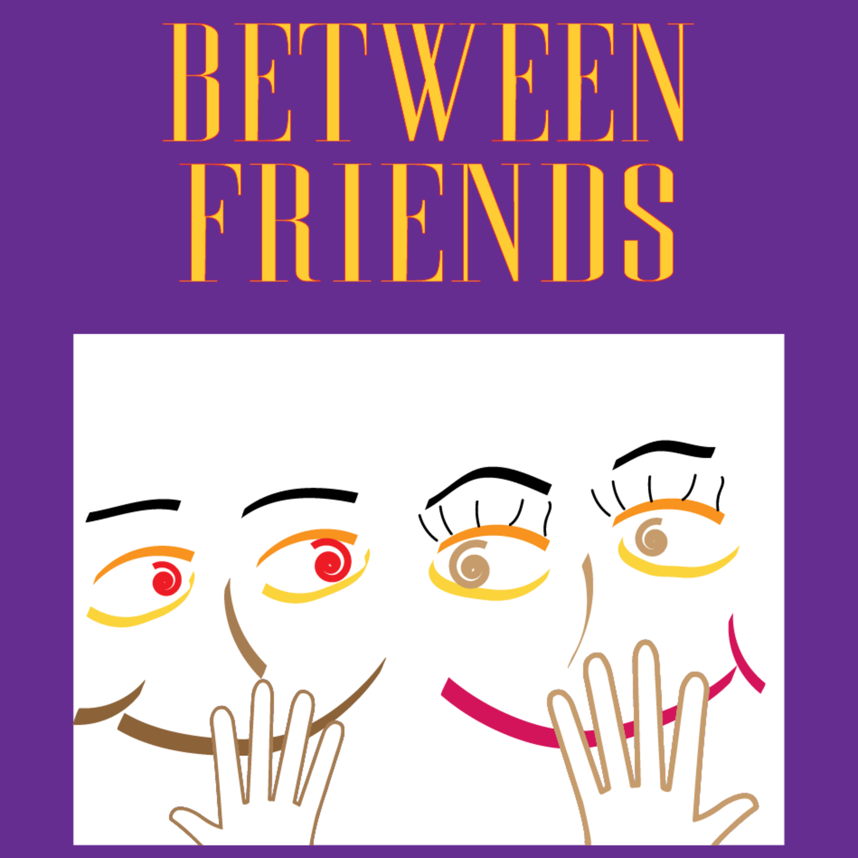 Between Friends Podcast