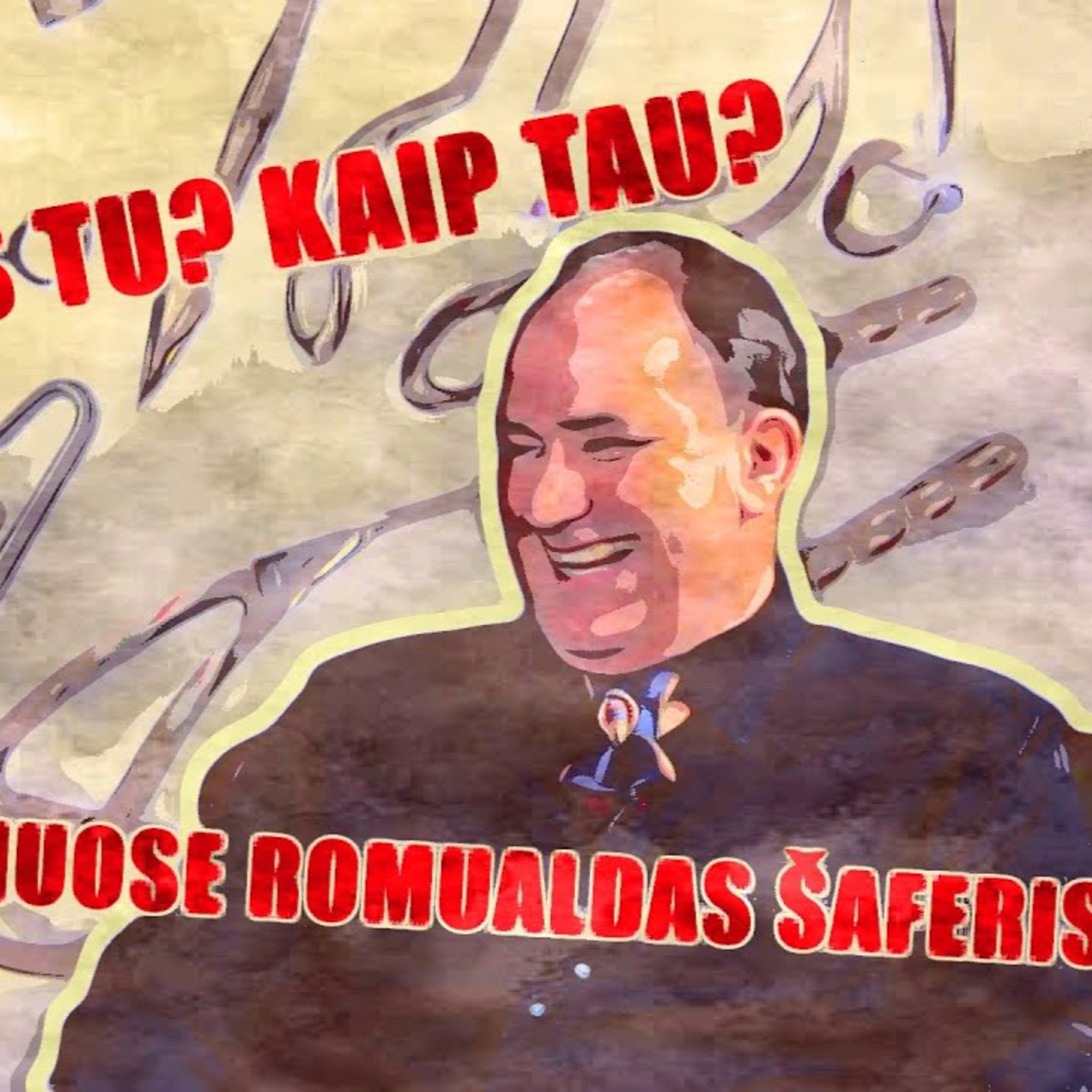 Kas tu? Kaip tau?