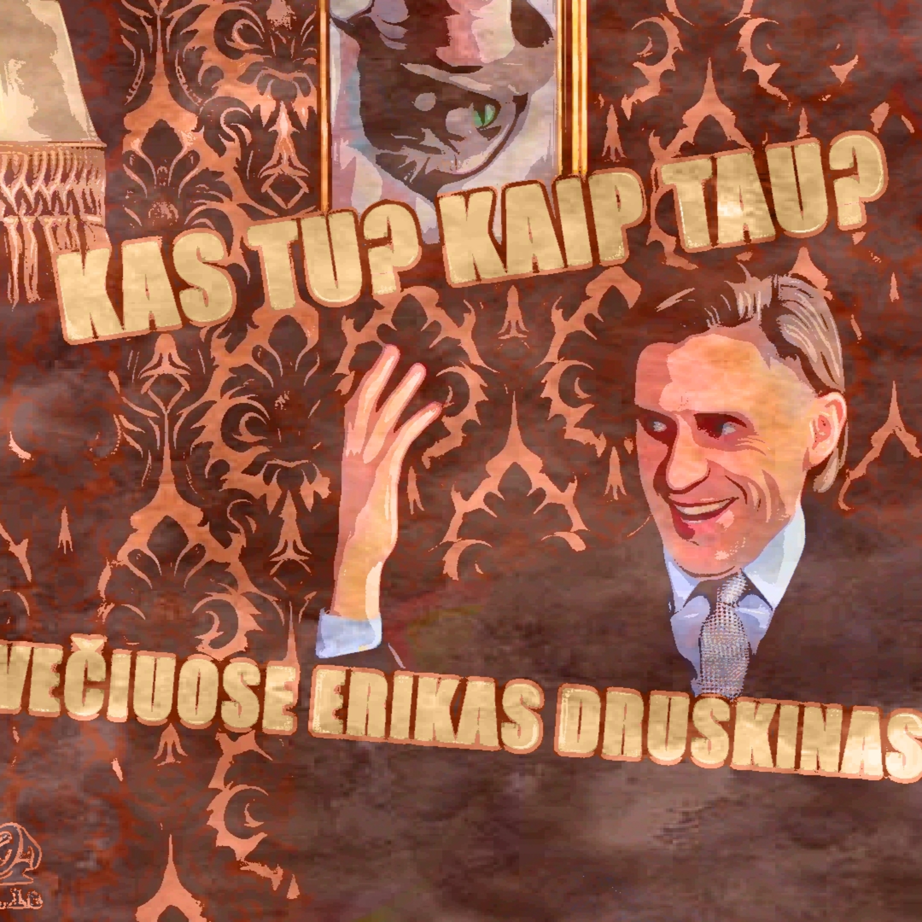 Kas tu? Kaip tau?