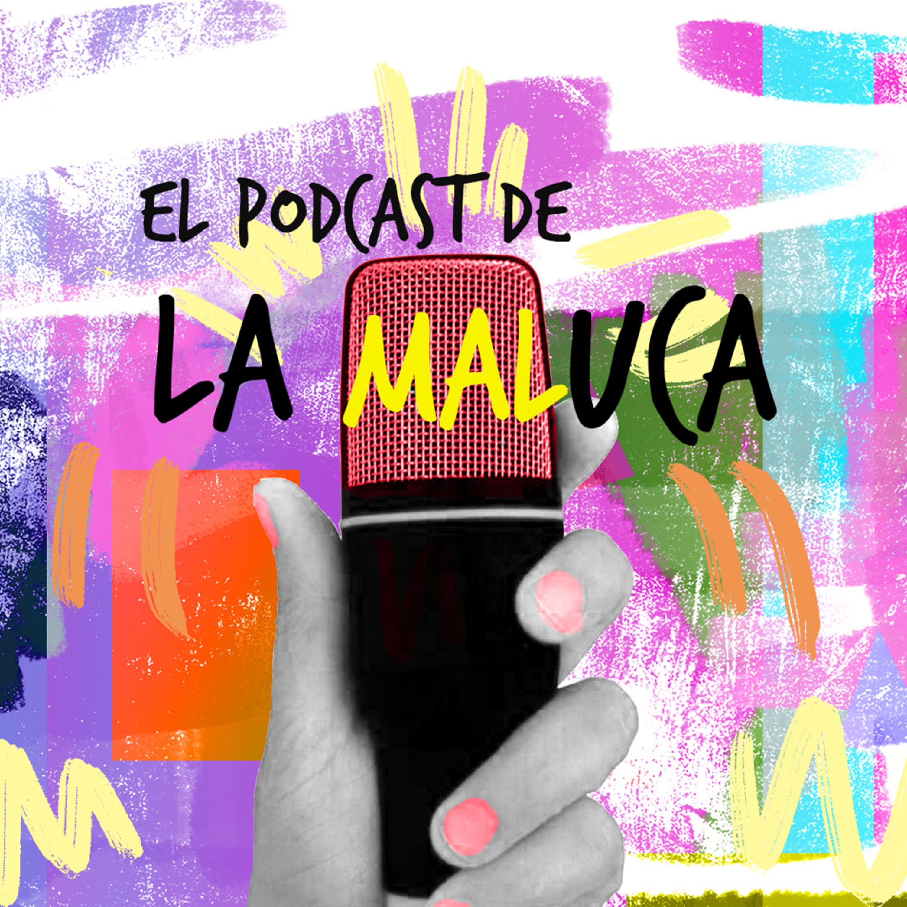 La Maluca Podcast