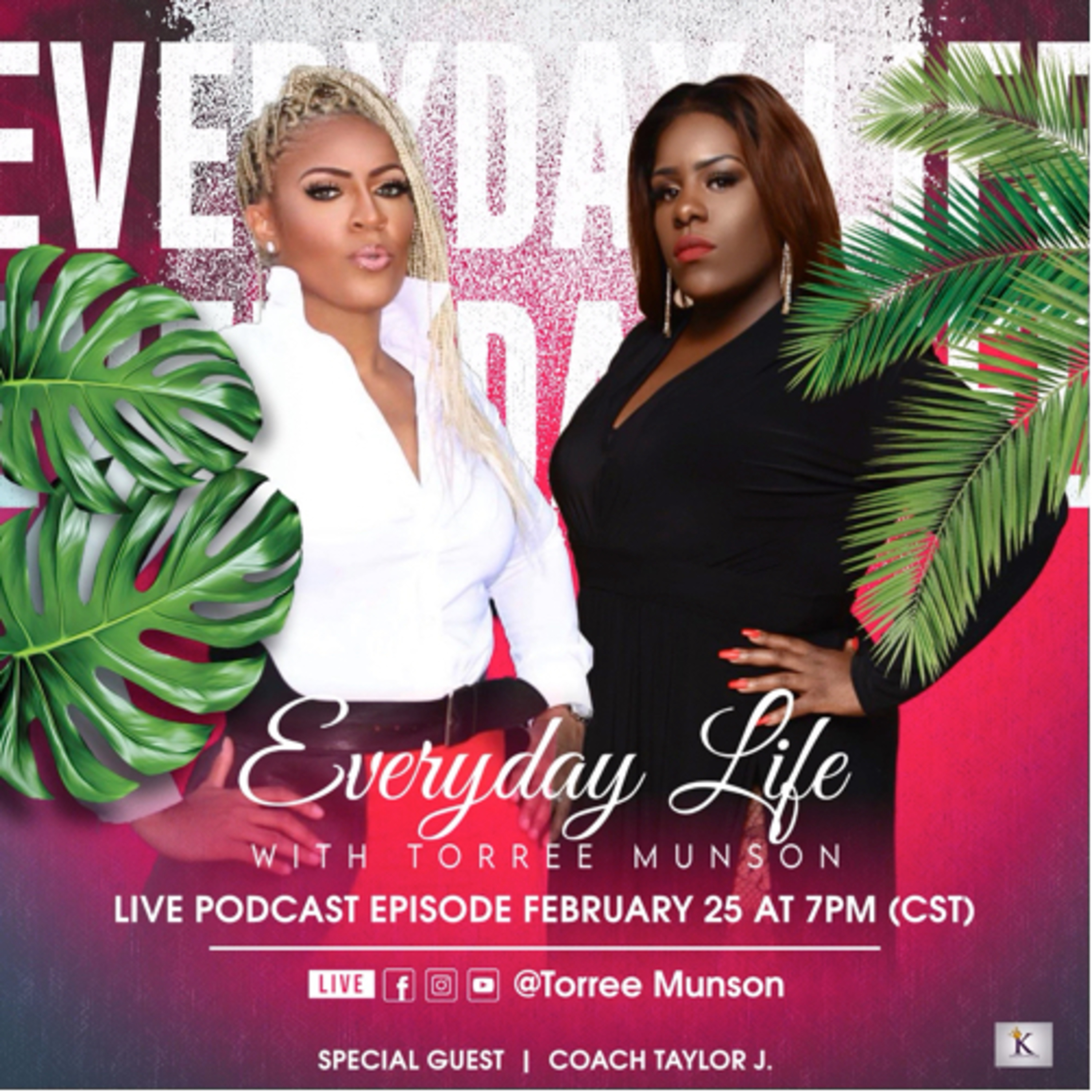 Everyday Life With Torree Munson Podcast