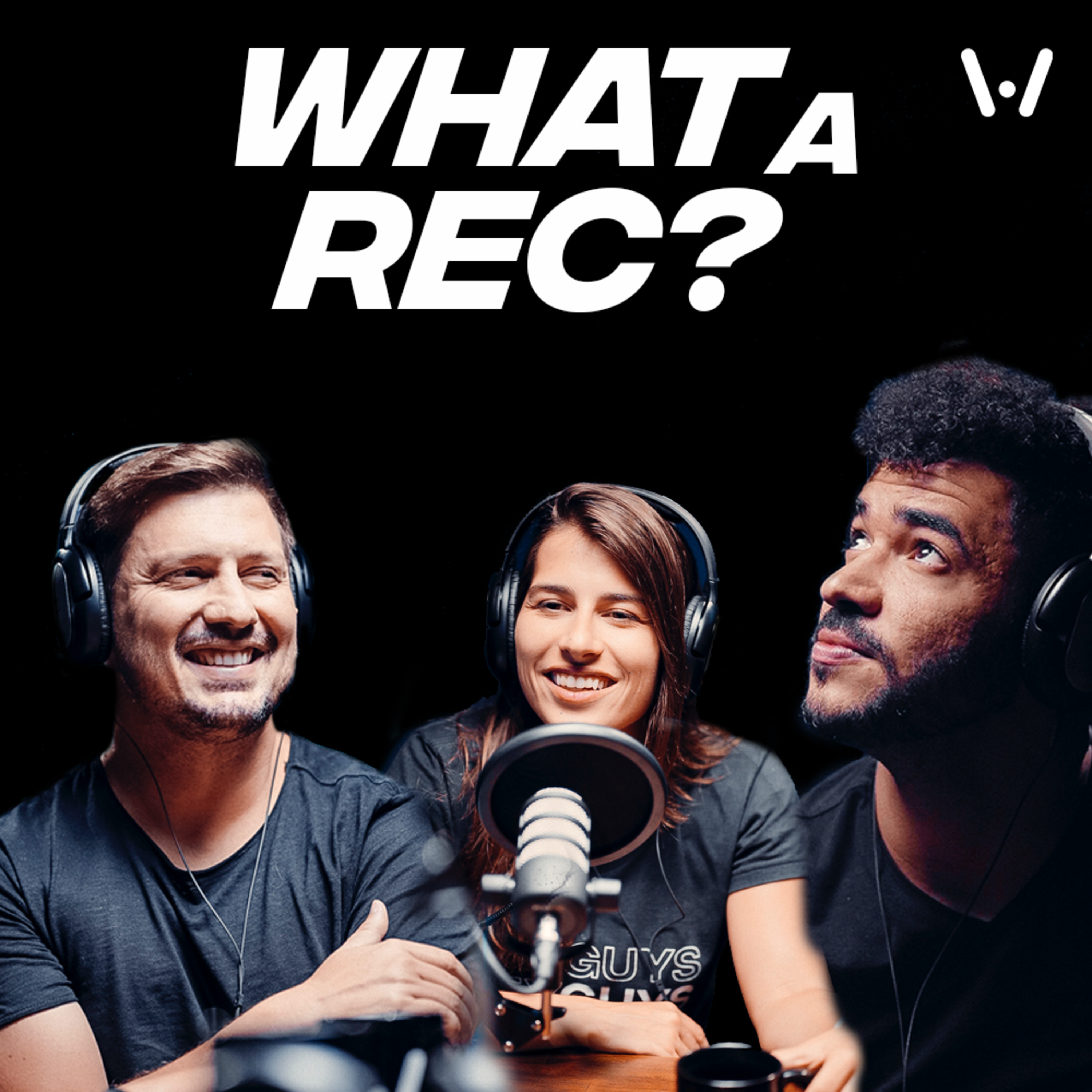 What a REC 01 - Aprendizados de uma pandemia