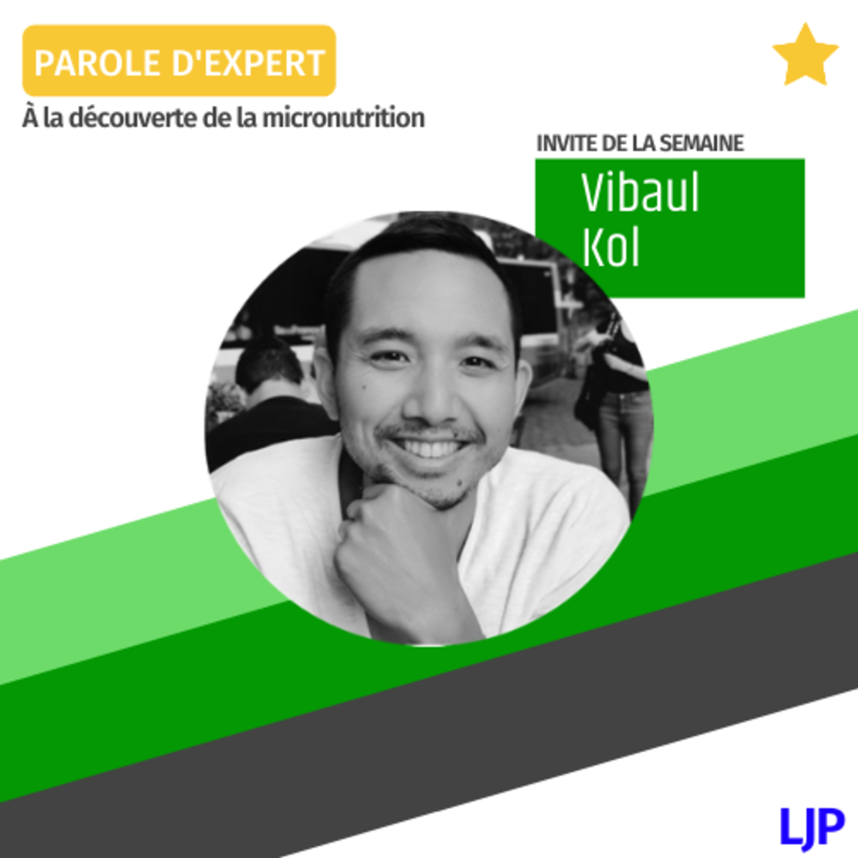⭐Parole d'expert : À la découverte de la micronutrition par Vibaul Kol