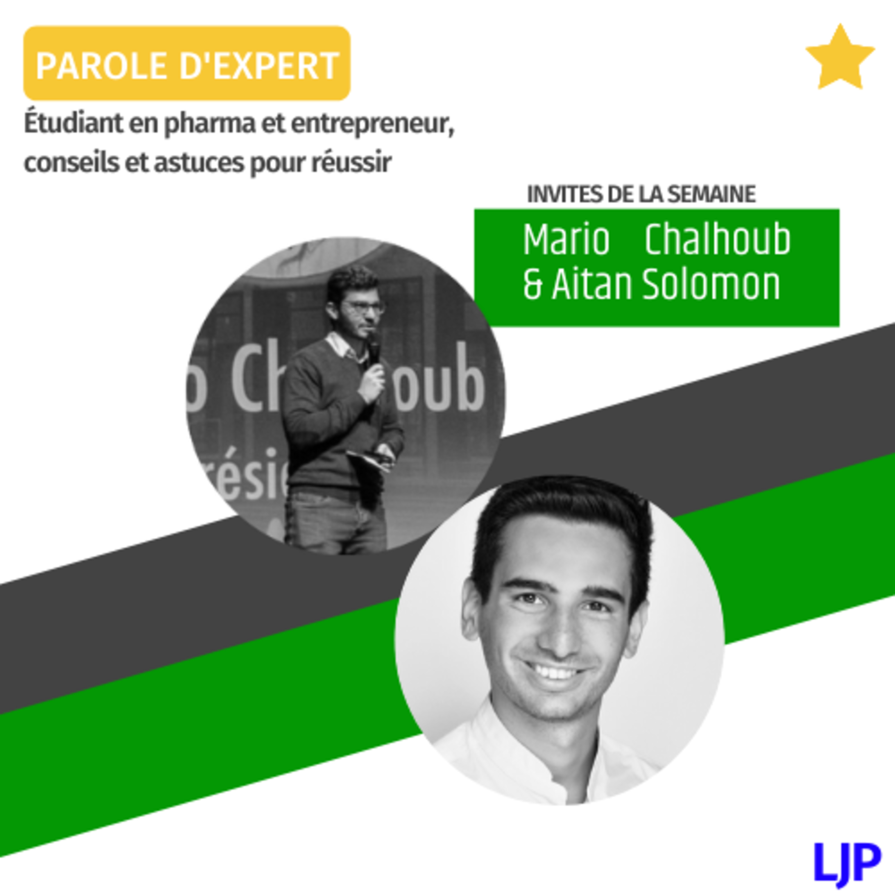 ⭐Parole d'expert : Etudiant en pharma et entrepreneur, conseils et astuces pour réussir avec Aitan Solomon & Mario Chalhoub