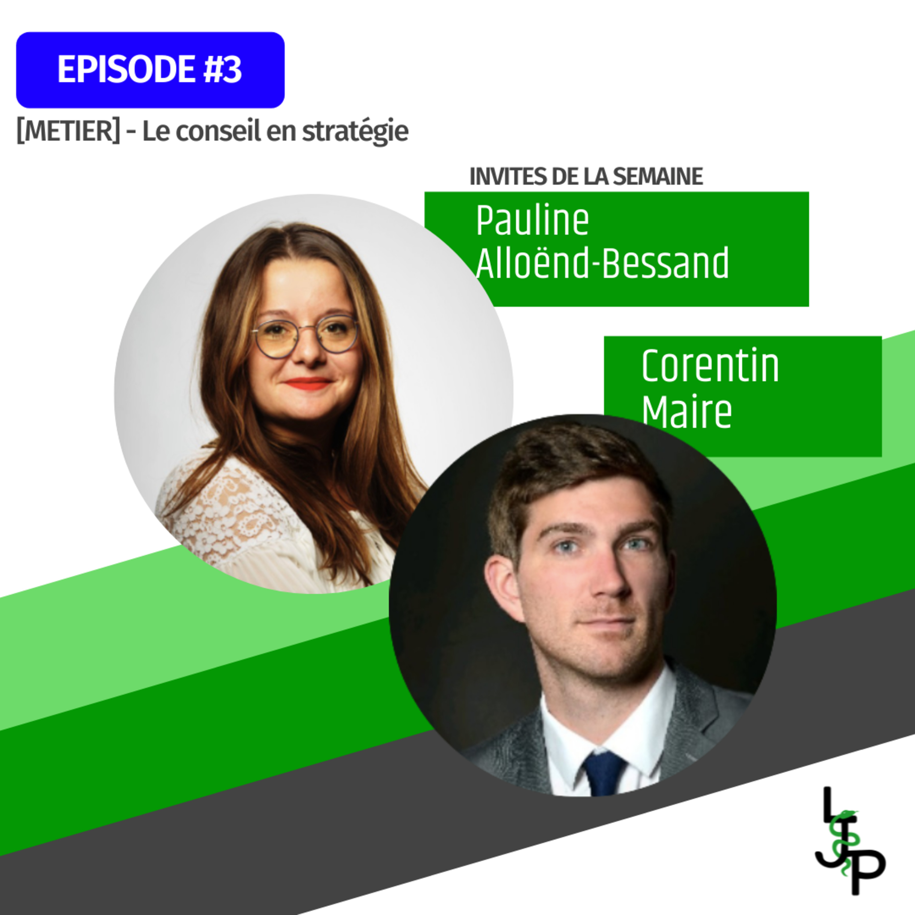 #3[METIER] - Pauline Alloënd-Bessand et Corentin Maire, Le conseil en stratégie