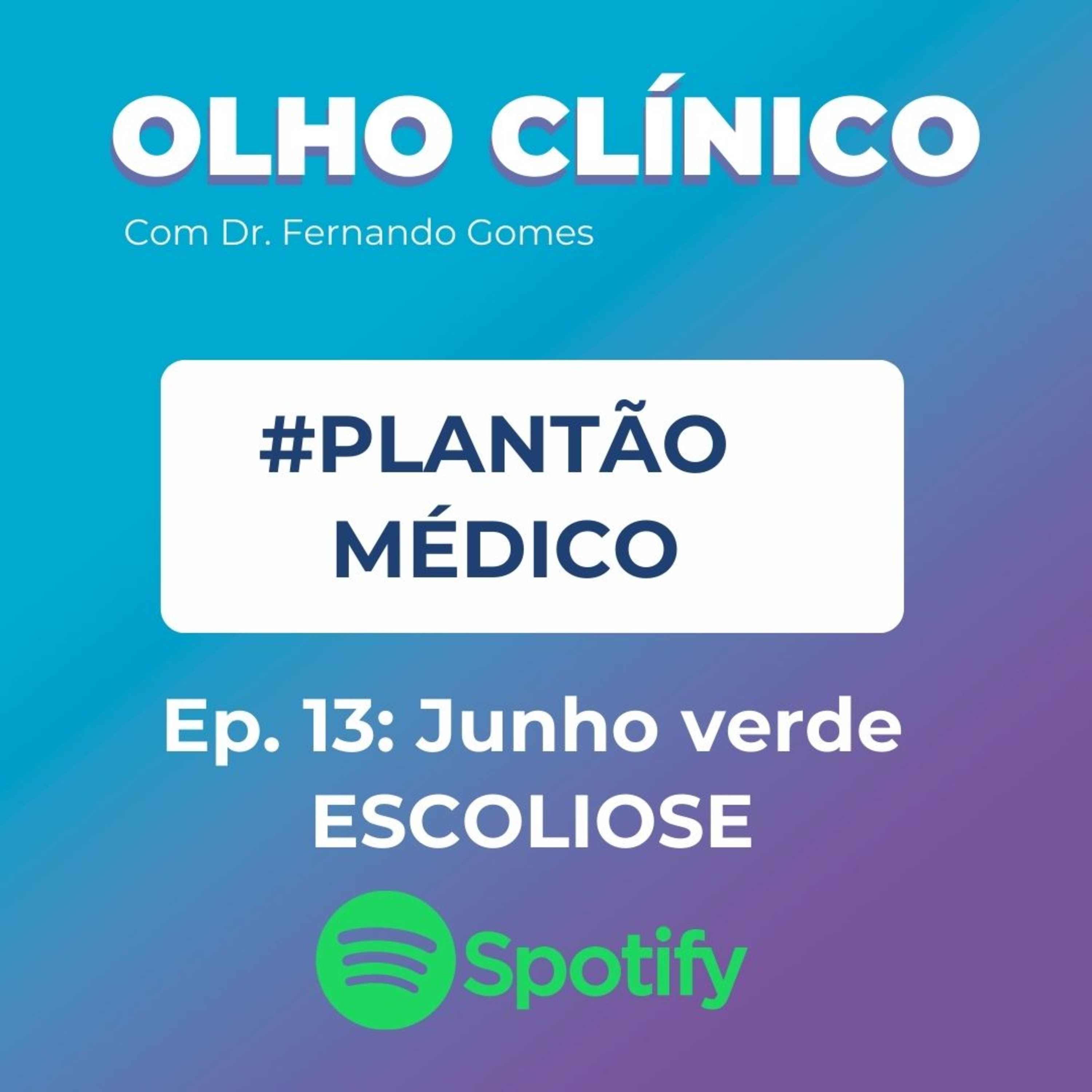 Olho Clínico com Dr. Fernando Gomes