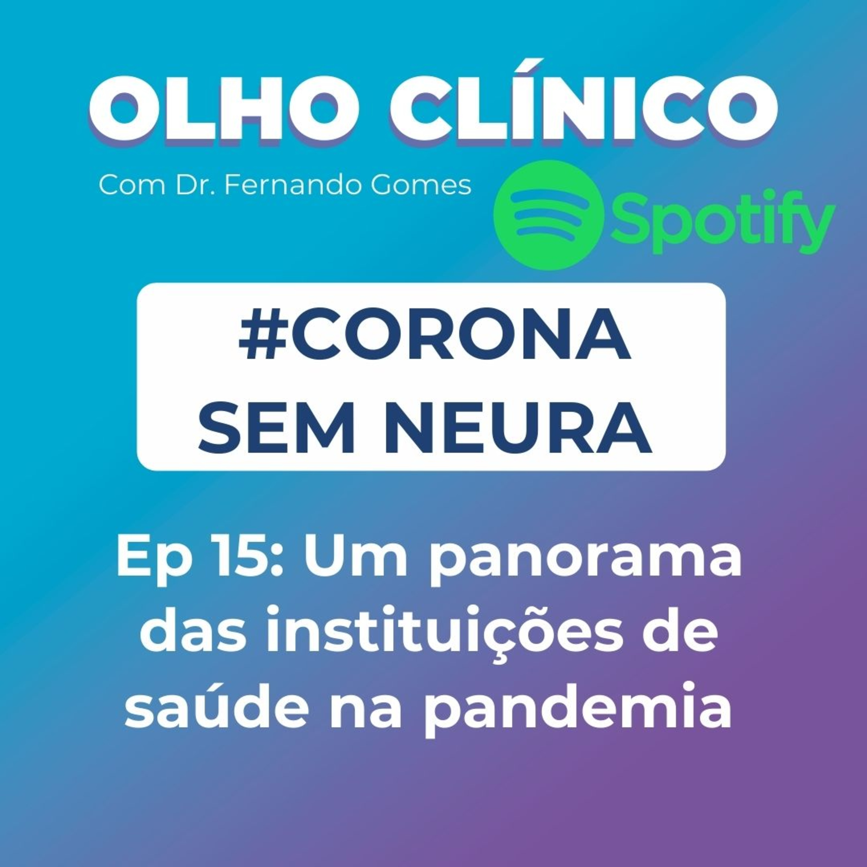 Olho Clínico com Dr. Fernando Gomes