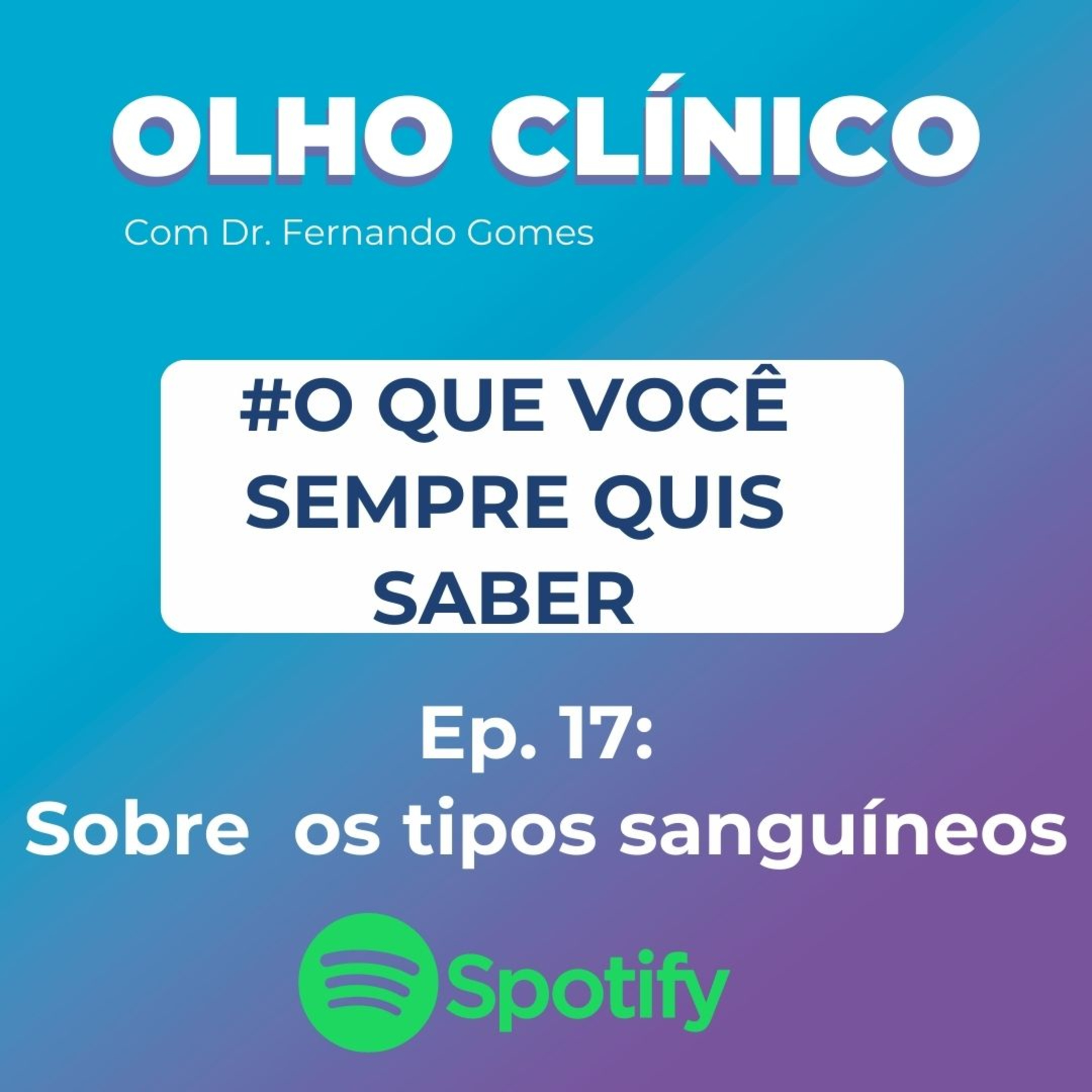 Olho Clínico com Dr. Fernando Gomes