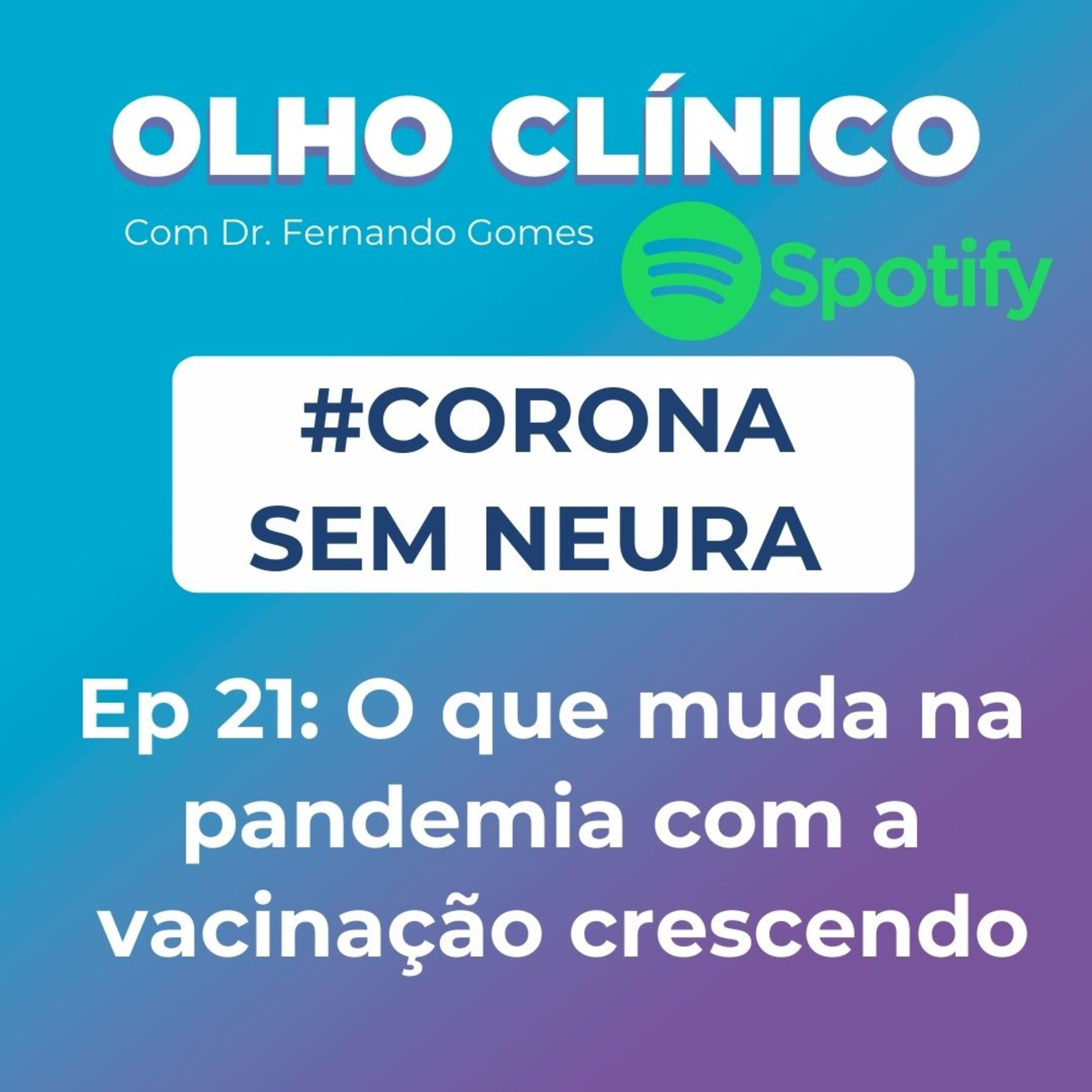 Olho Clínico com Dr. Fernando Gomes
