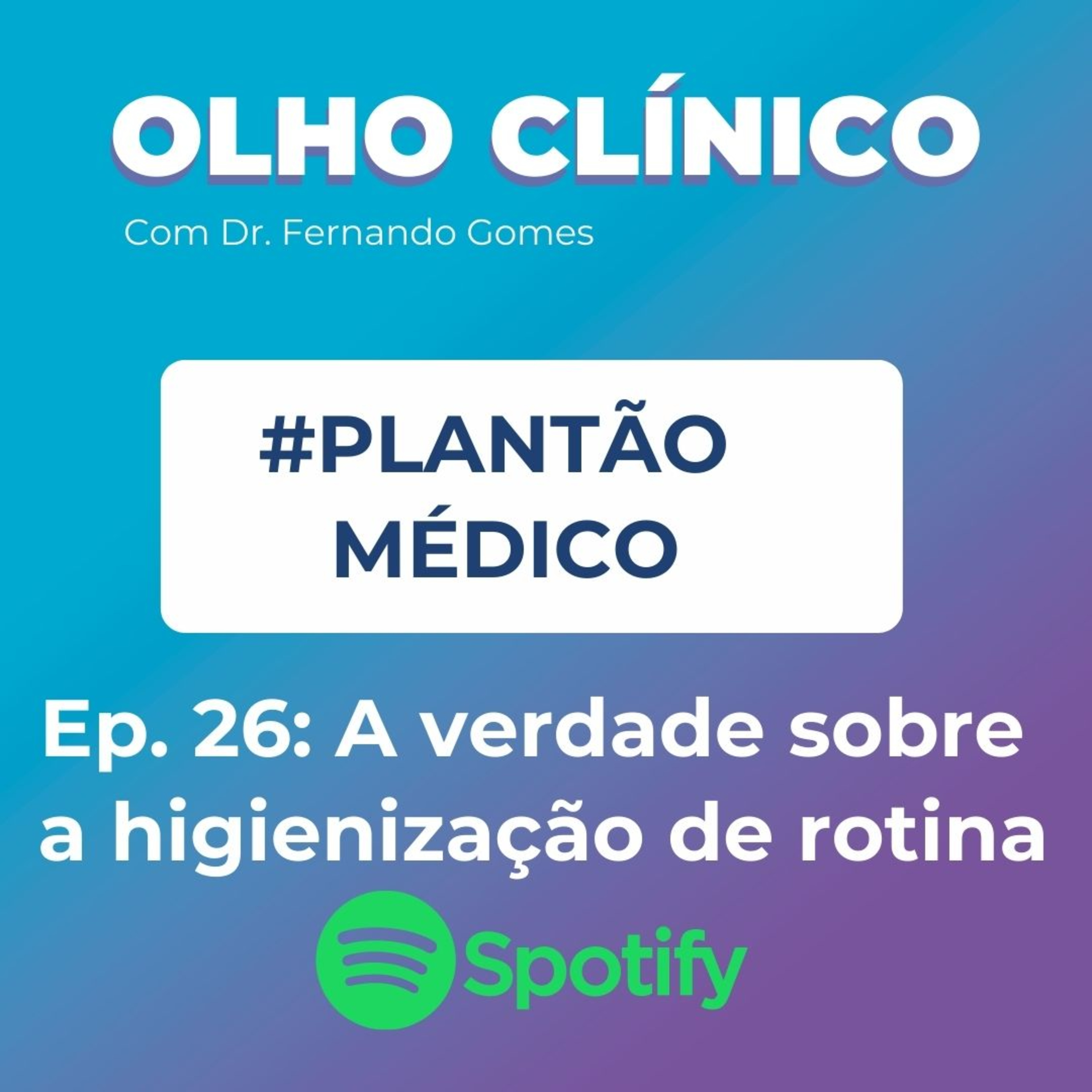 Olho Clínico com Dr. Fernando Gomes