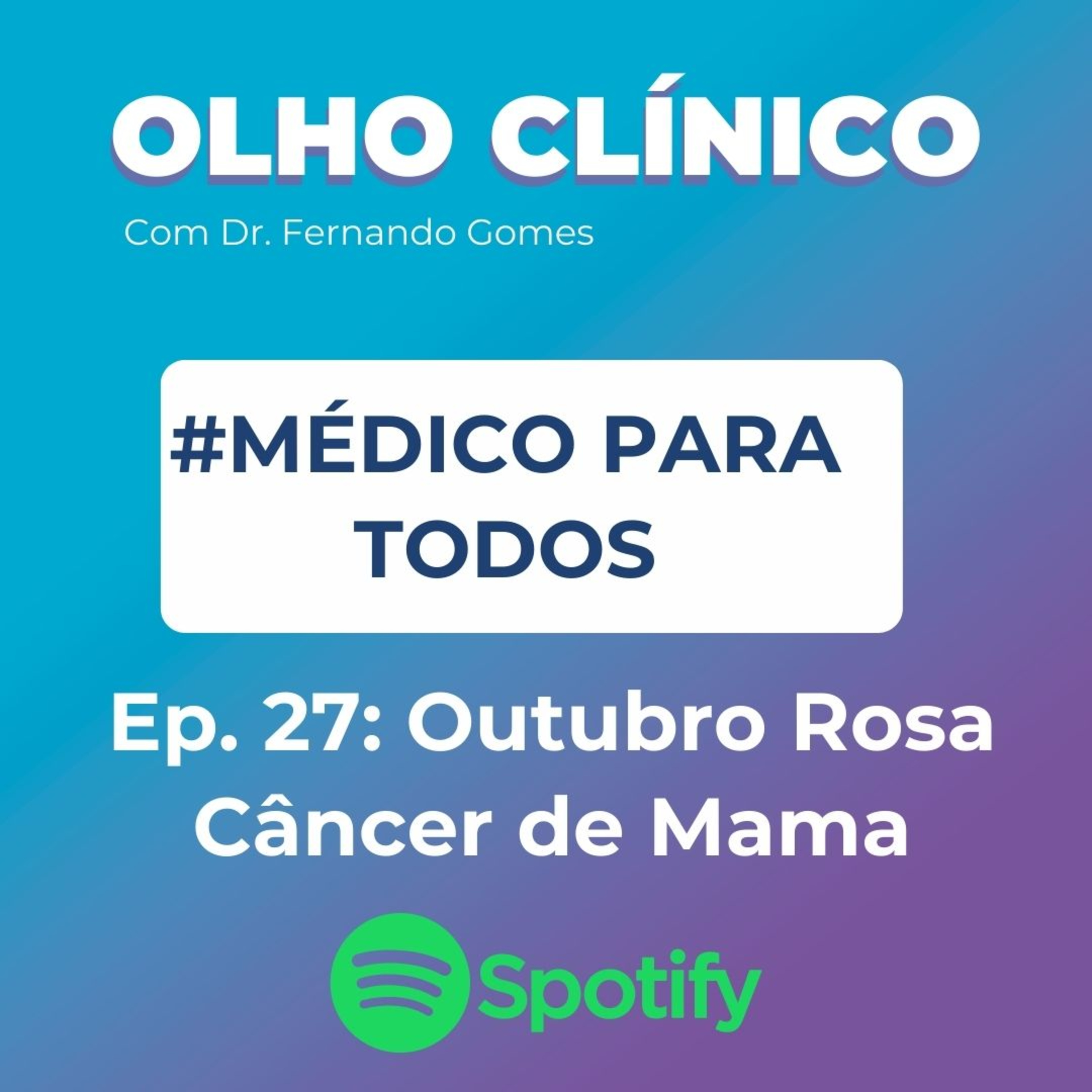 Olho Clínico com Dr. Fernando Gomes