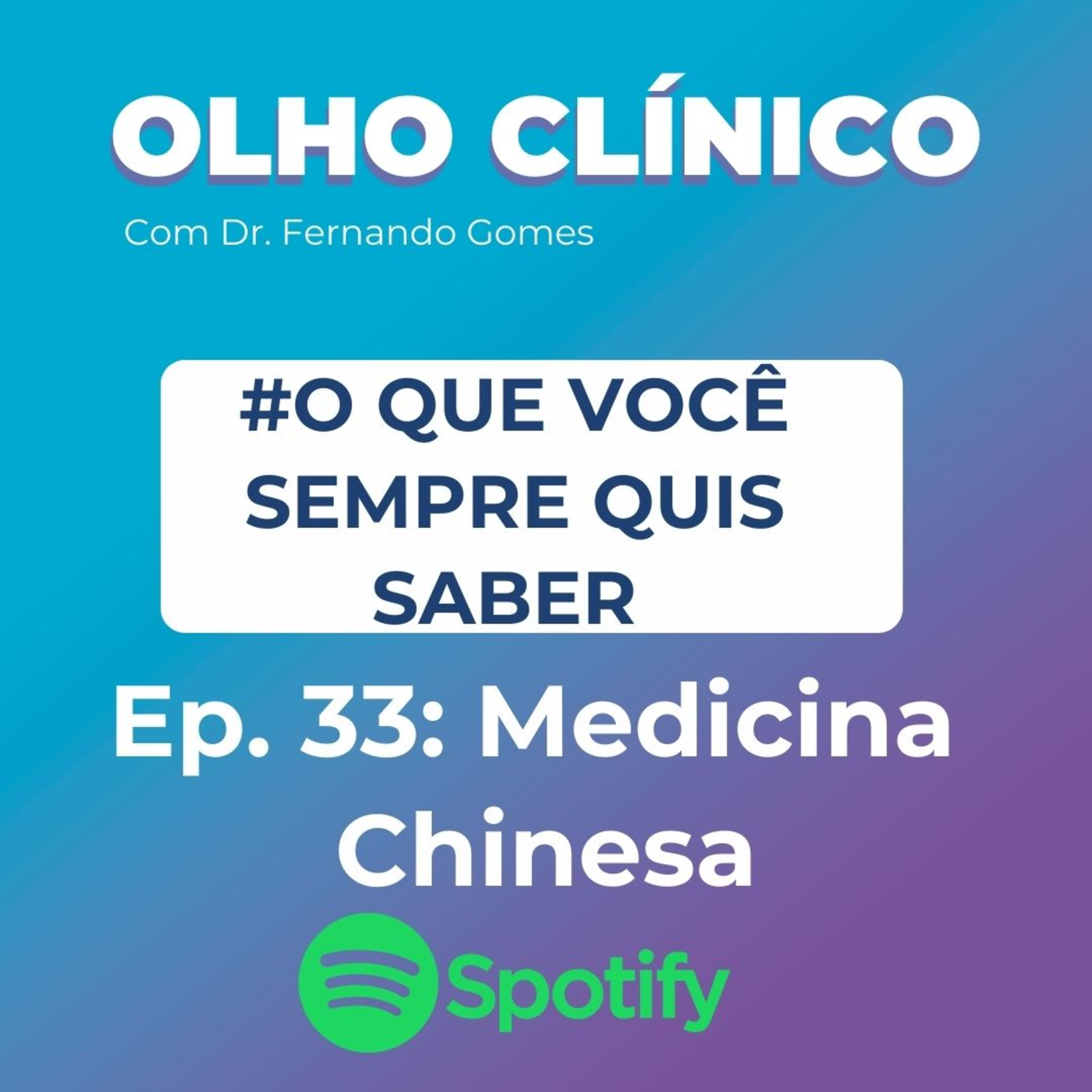 O QUE VOCÊ SEMPRE QUIS SABER sobre MEDICINA CHINESA e HOMEOPATIA episode artwork