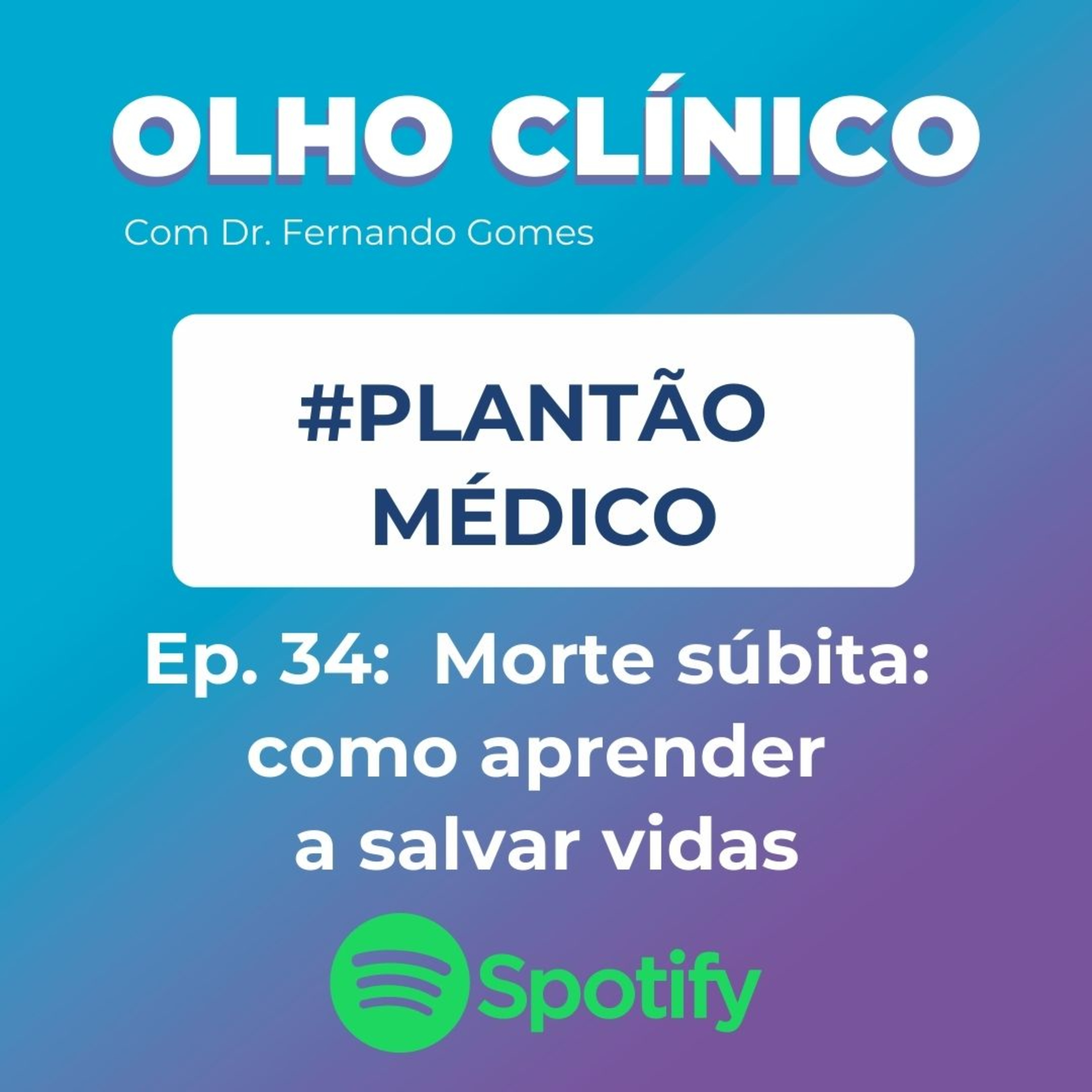Olho Clínico com Dr. Fernando Gomes