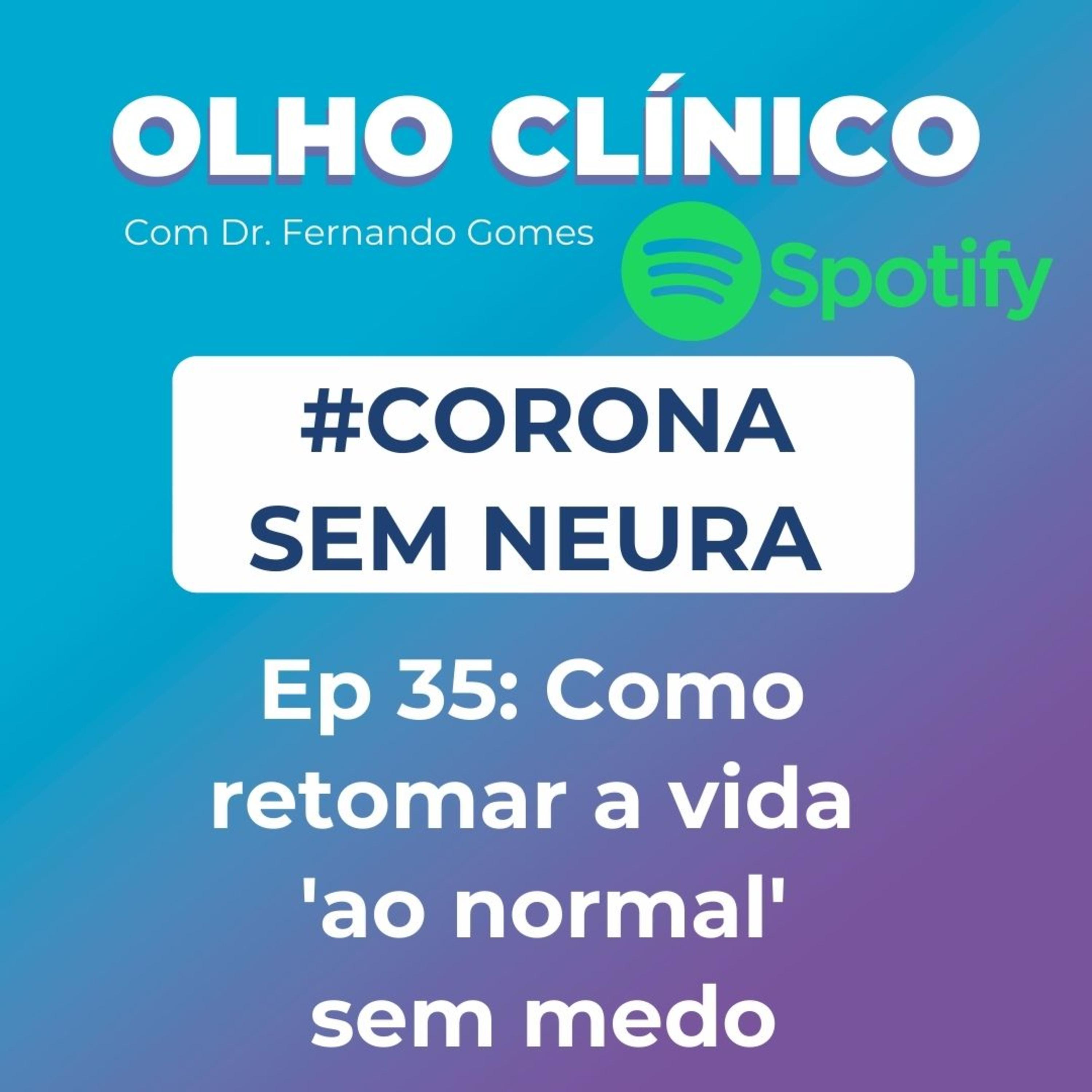 Olho Clínico com Dr. Fernando Gomes