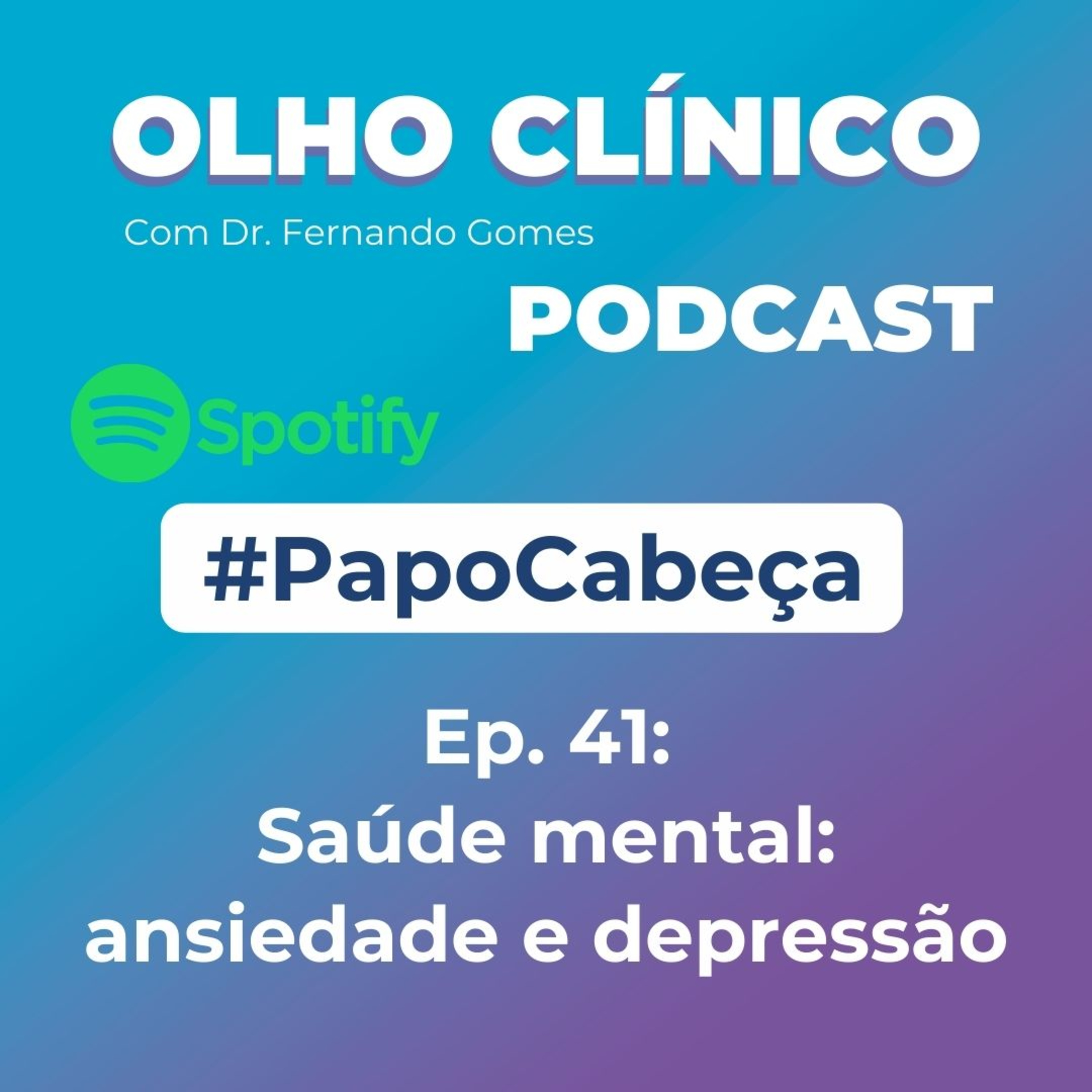 Olho Clínico com Dr. Fernando Gomes