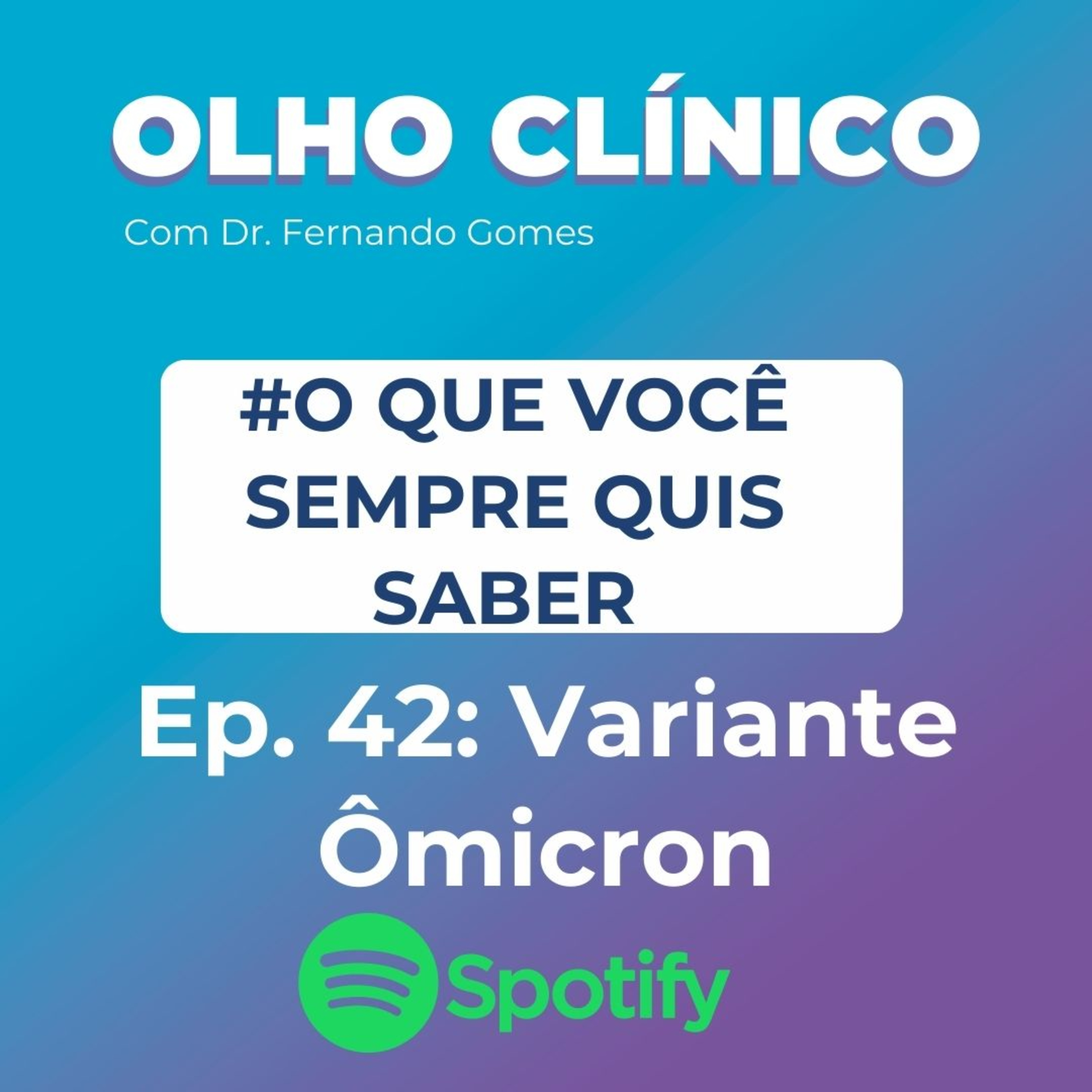 Olho Clínico com Dr. Fernando Gomes