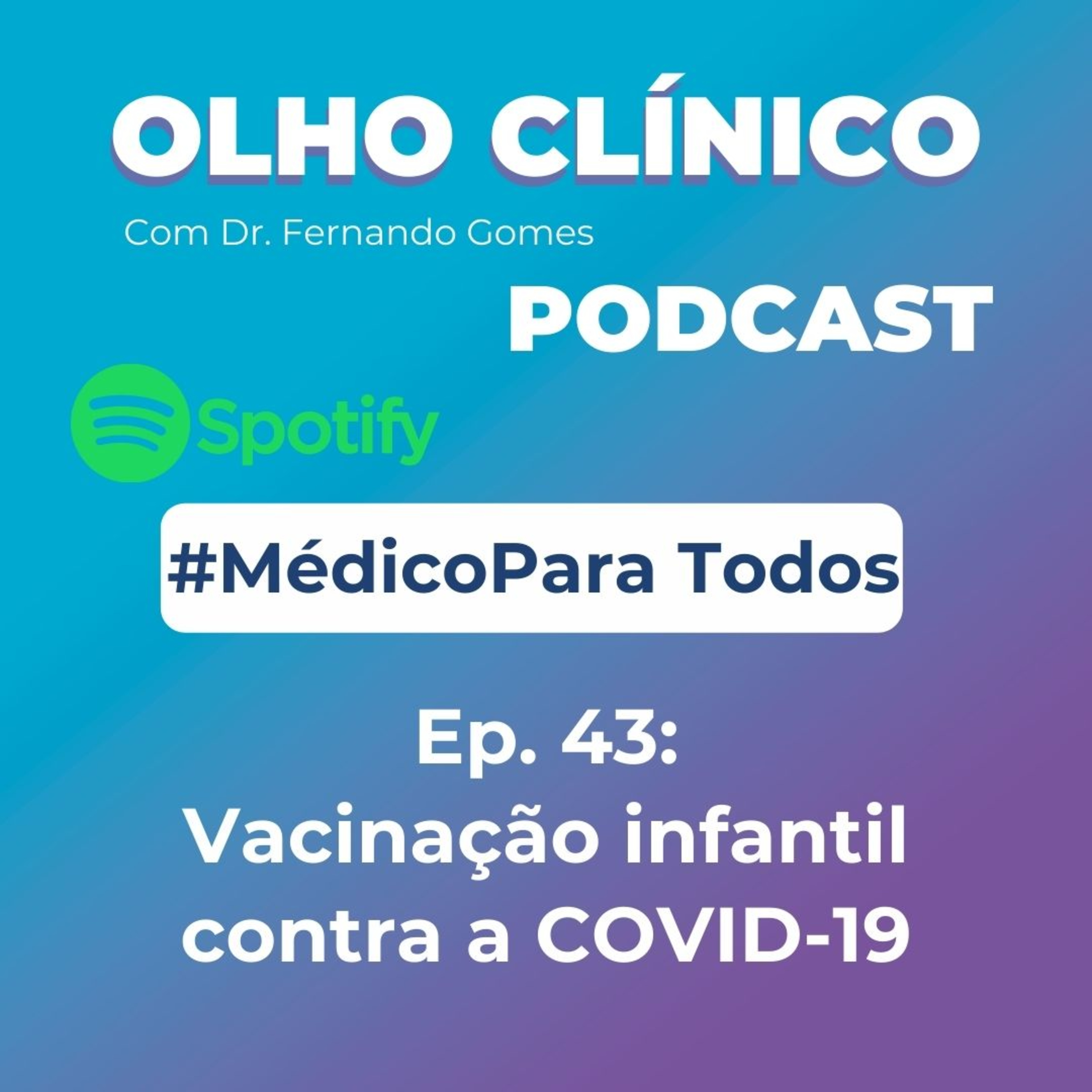 Olho Clínico com Dr. Fernando Gomes
