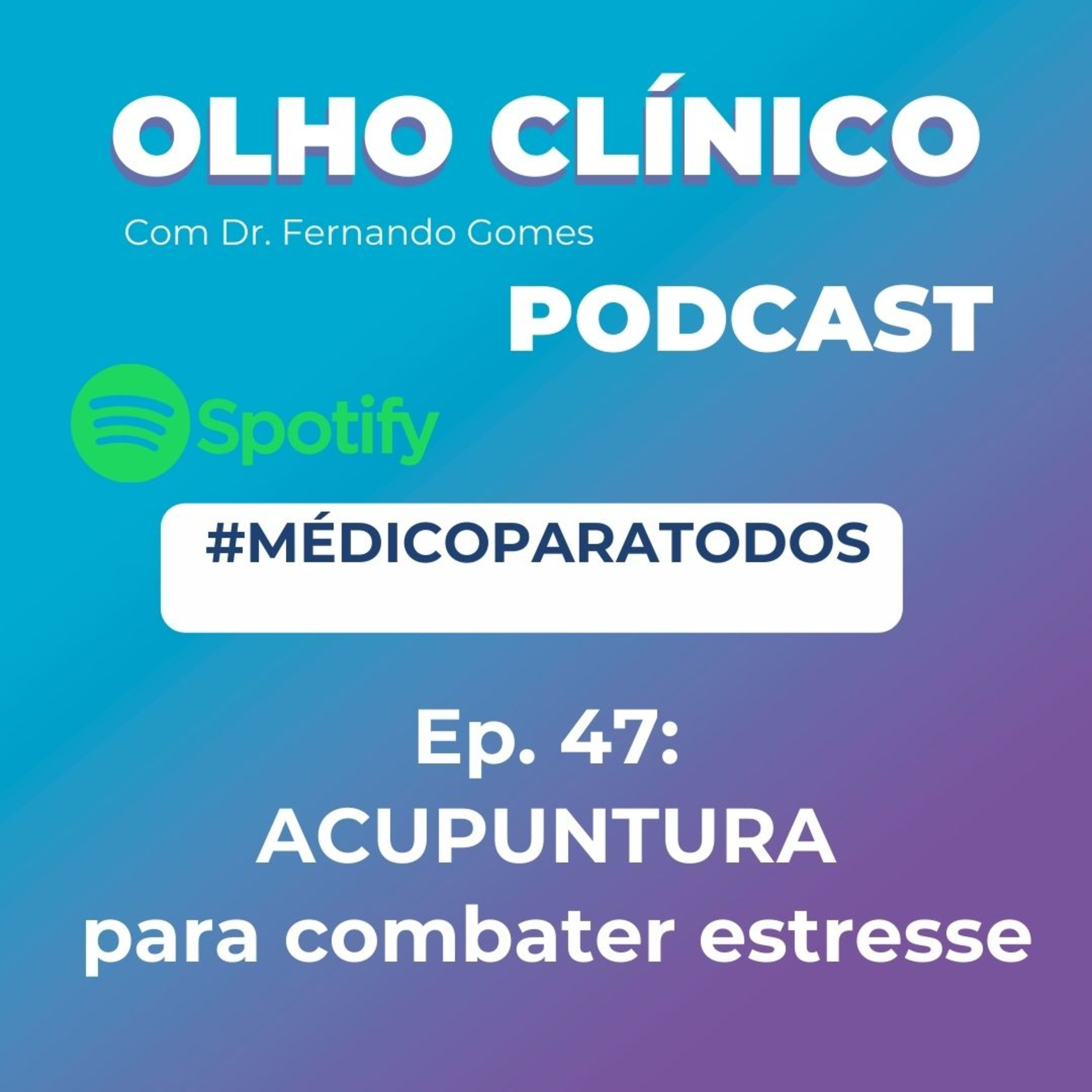 Olho Clínico com Dr. Fernando Gomes