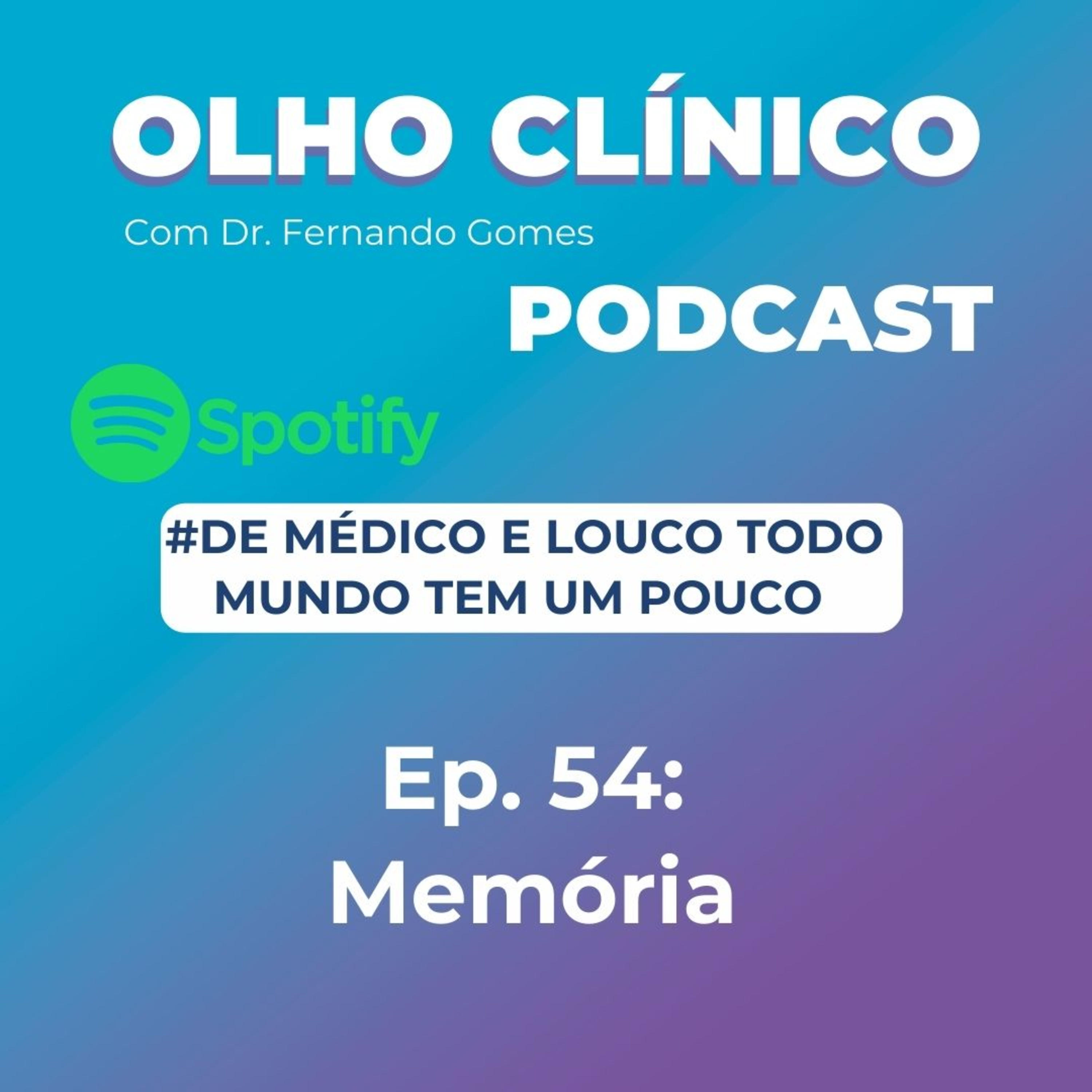Olho Clínico com Dr. Fernando Gomes