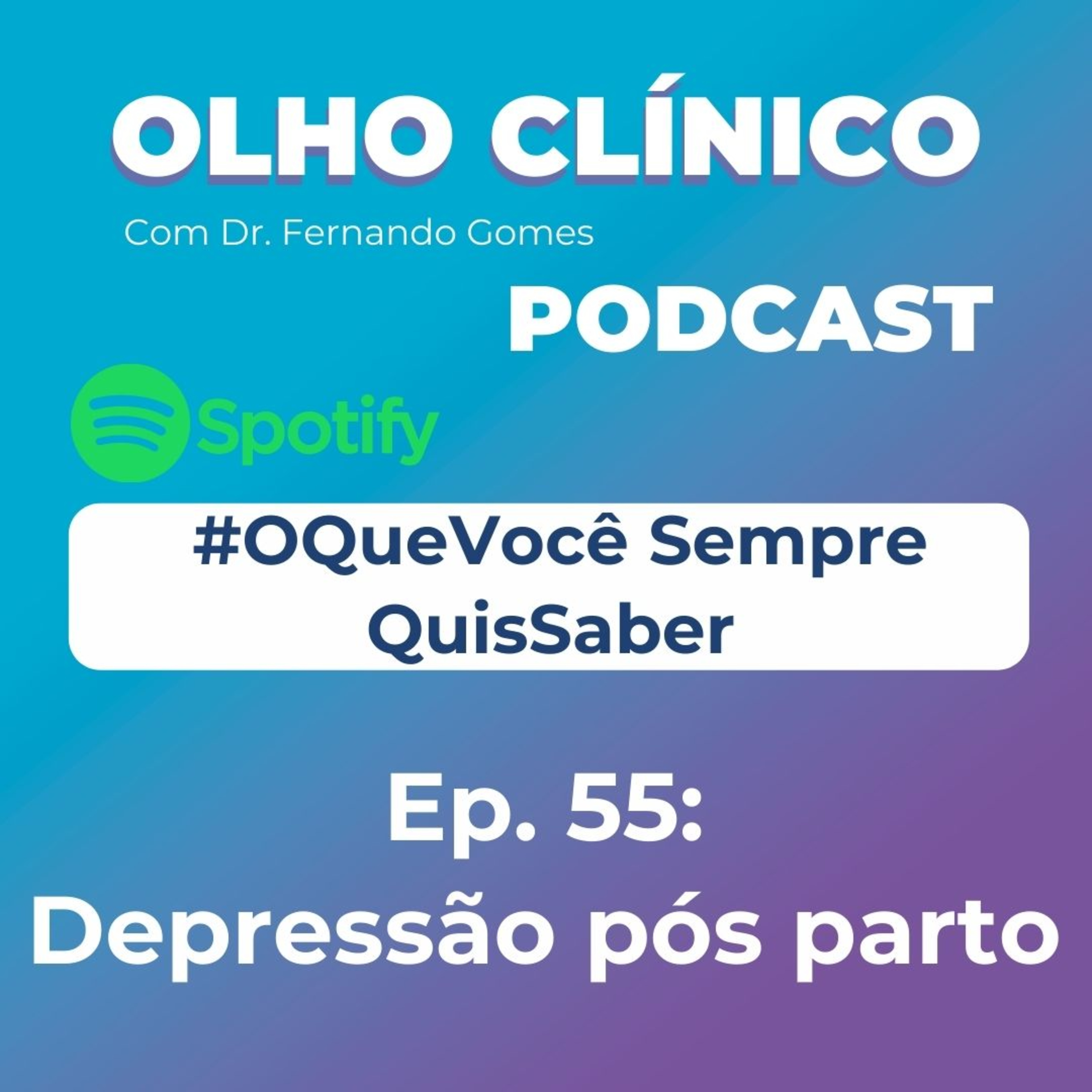 Olho Clínico com Dr. Fernando Gomes