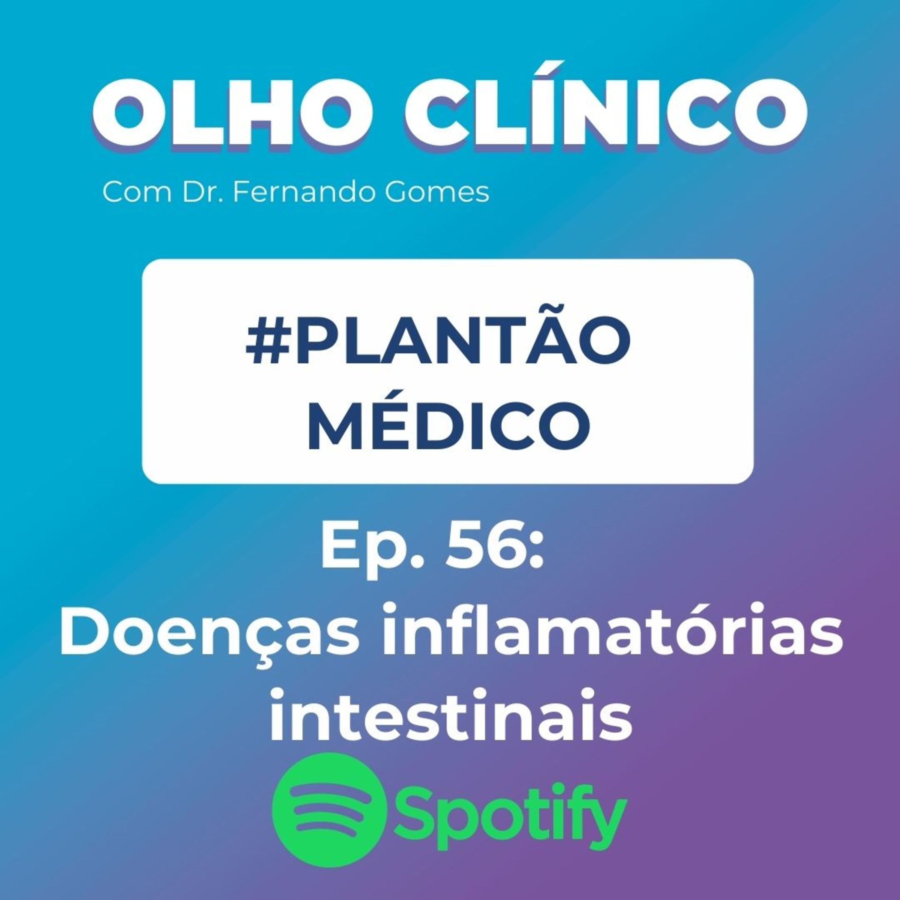 Olho Clínico com Dr. Fernando Gomes