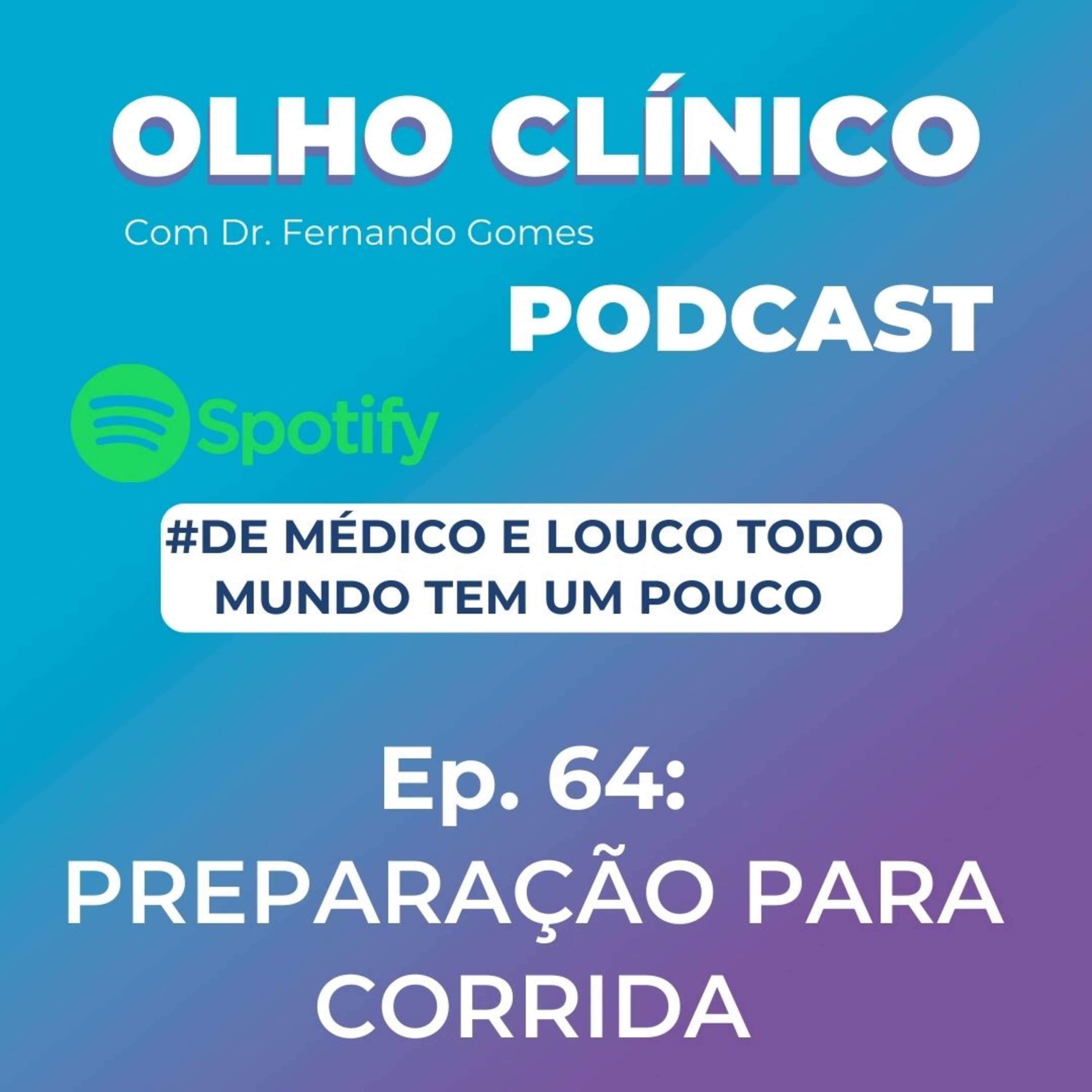 Olho Clínico com Dr. Fernando Gomes