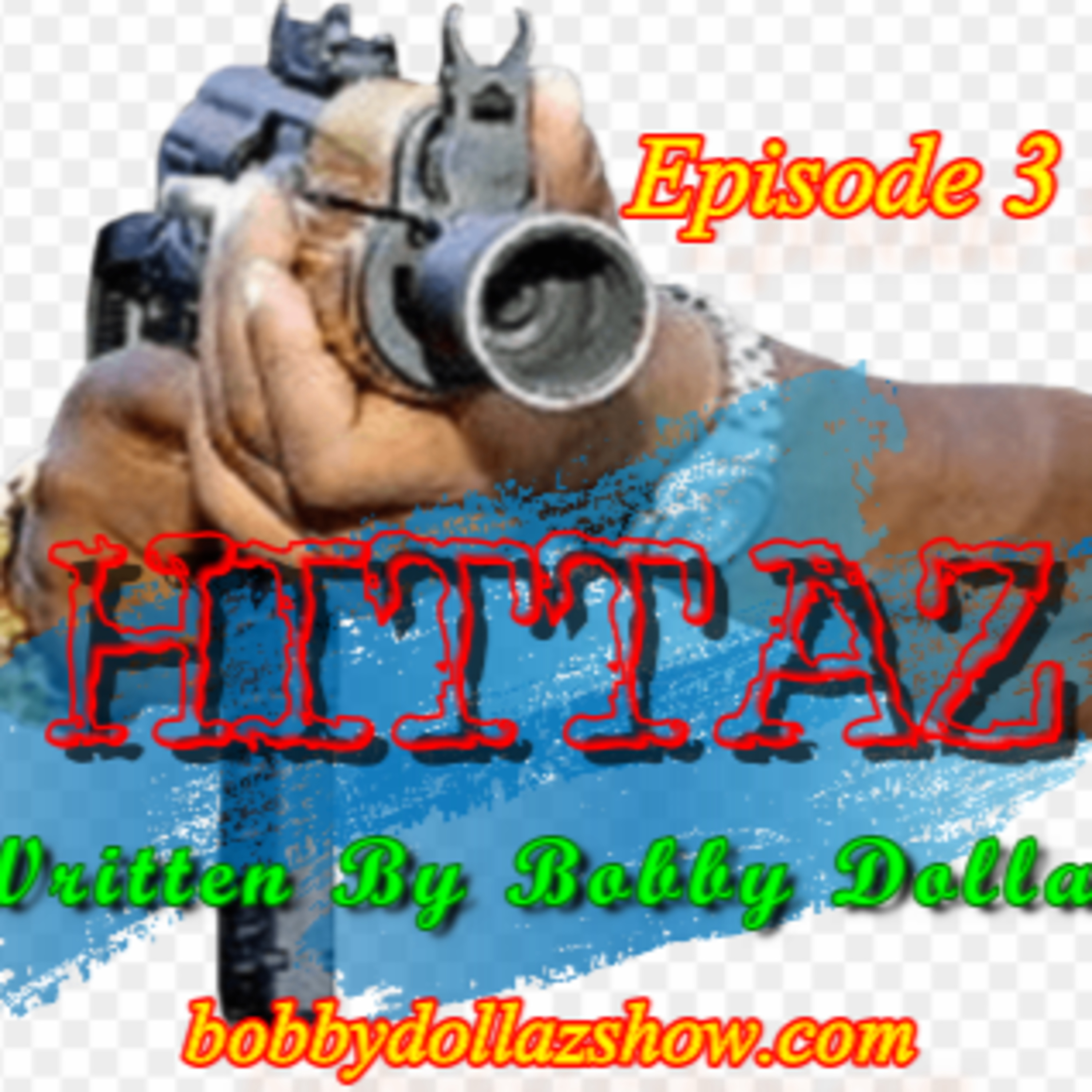 The Bobby Dollaz Show!