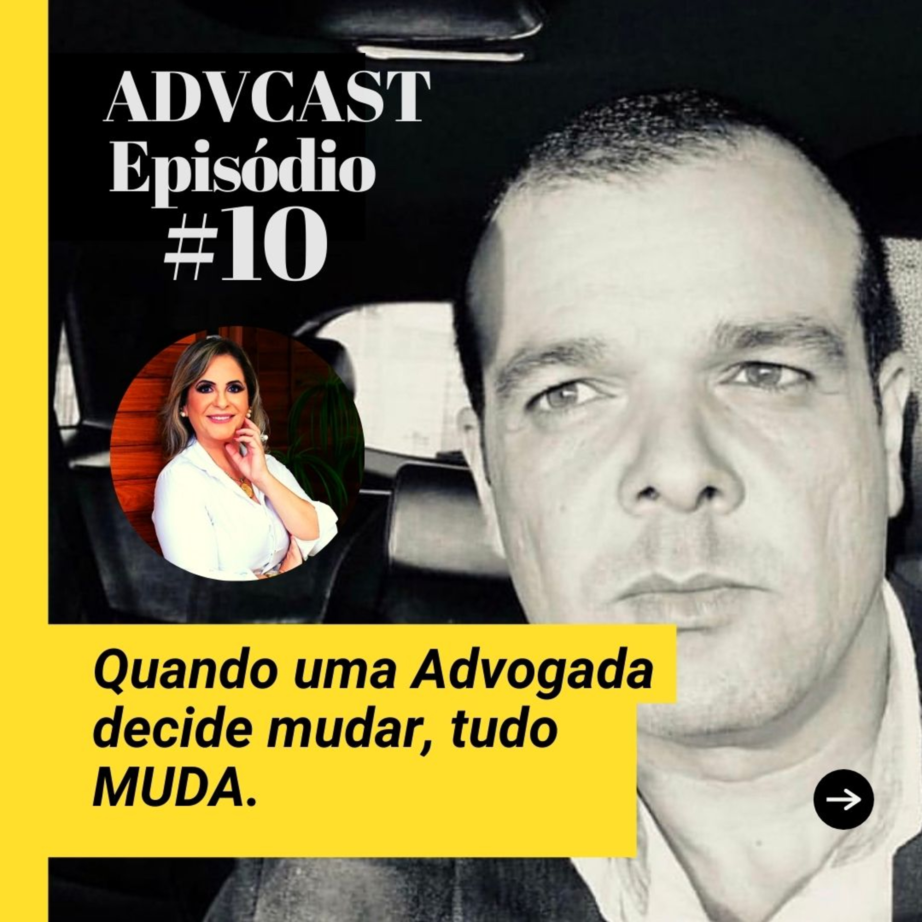 #10 Quando uma Advogada decide mudar, tudo MUDA. episode artwork