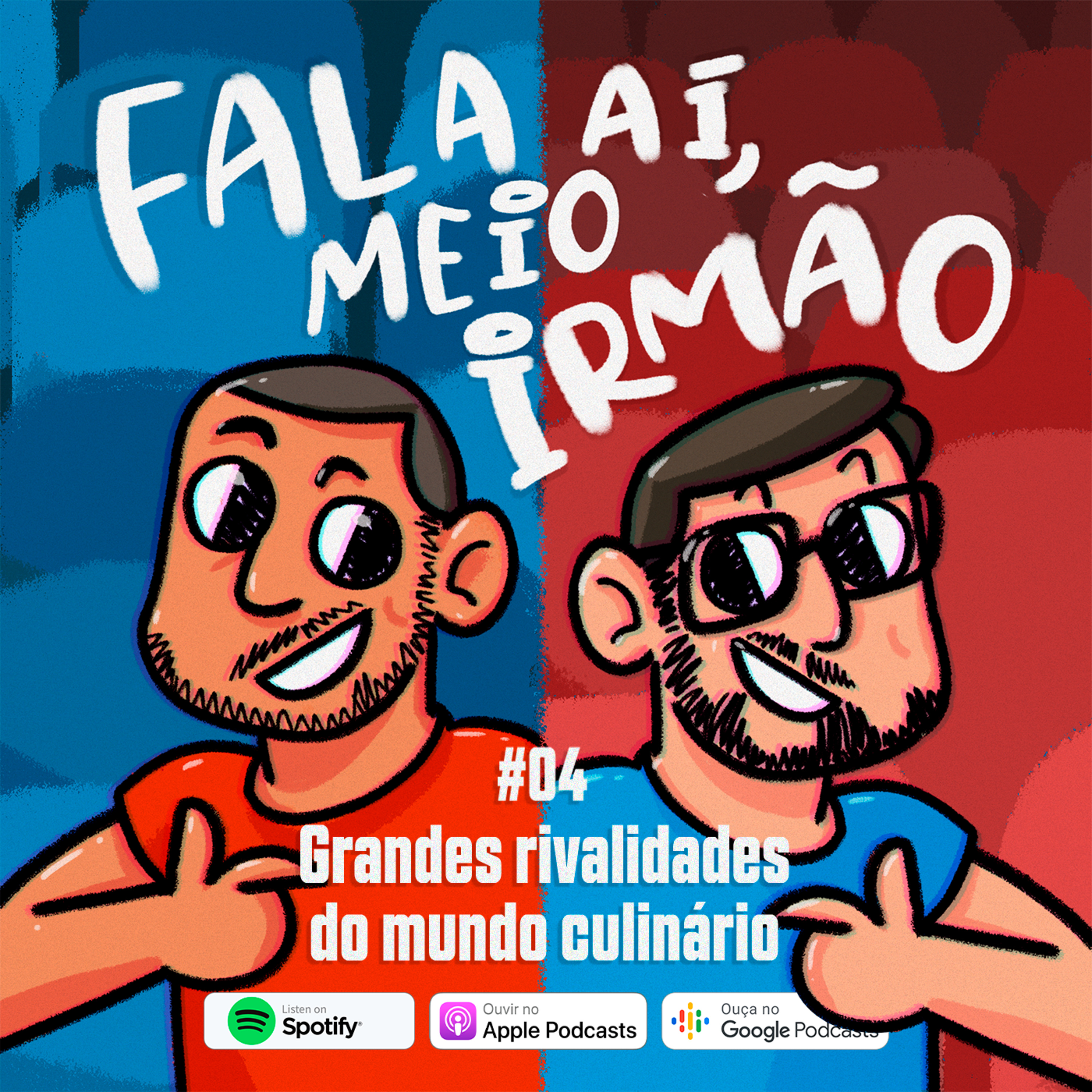 Fala aí, meio irmão
