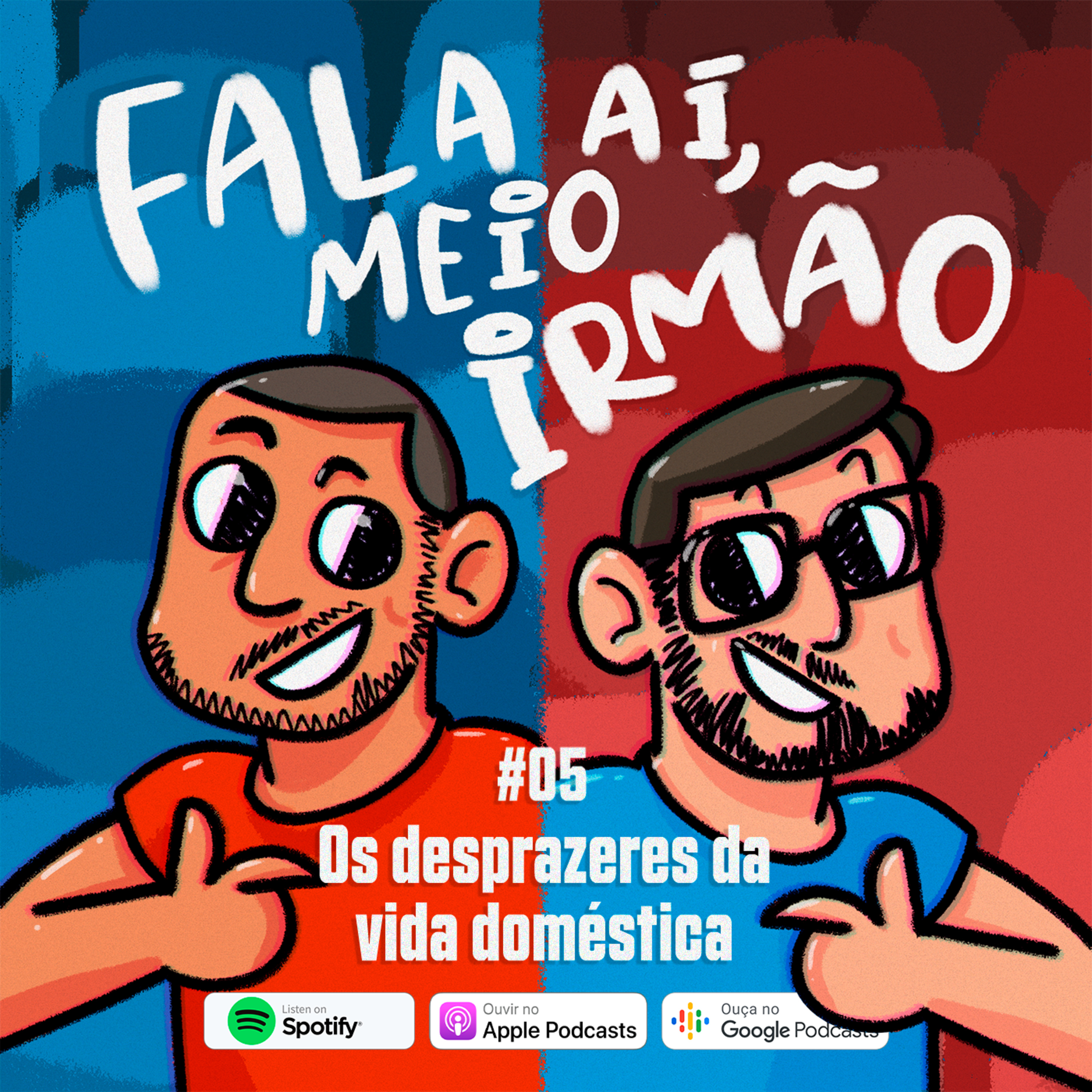 Fala aí, meio irmão