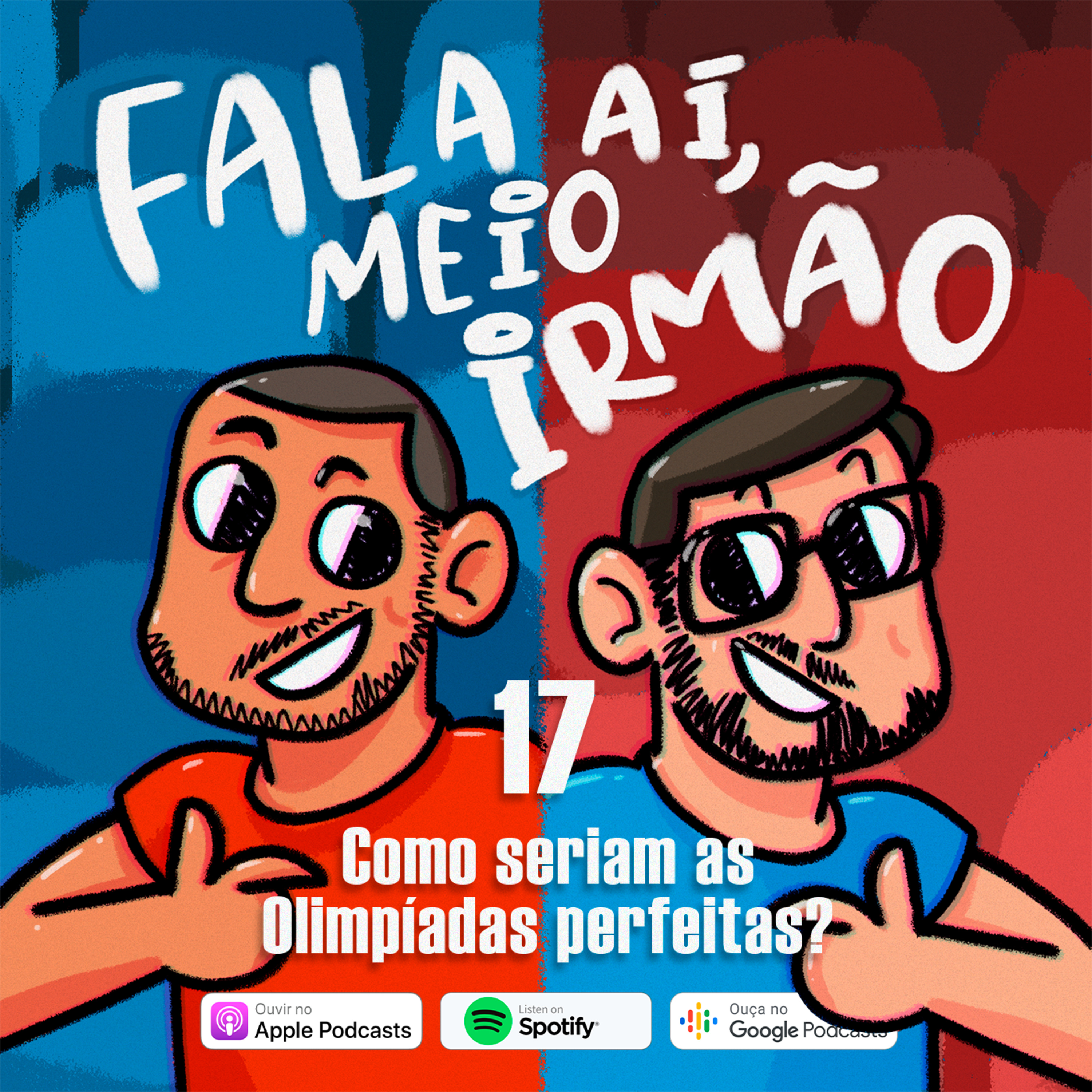 Fala aí, meio irmão