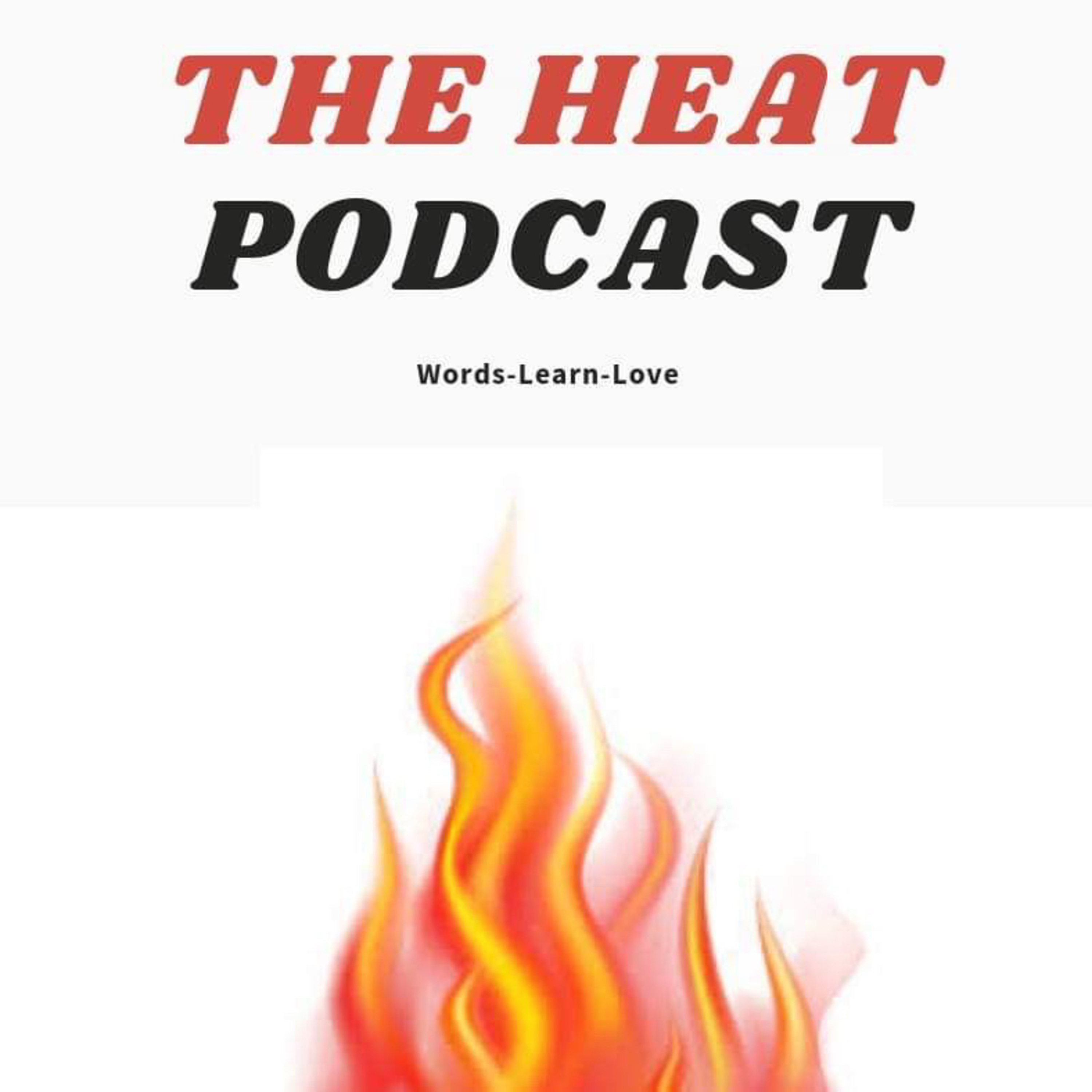 THE HEAT-Episode 1-Friday, February 8th, 2019 episode artwork