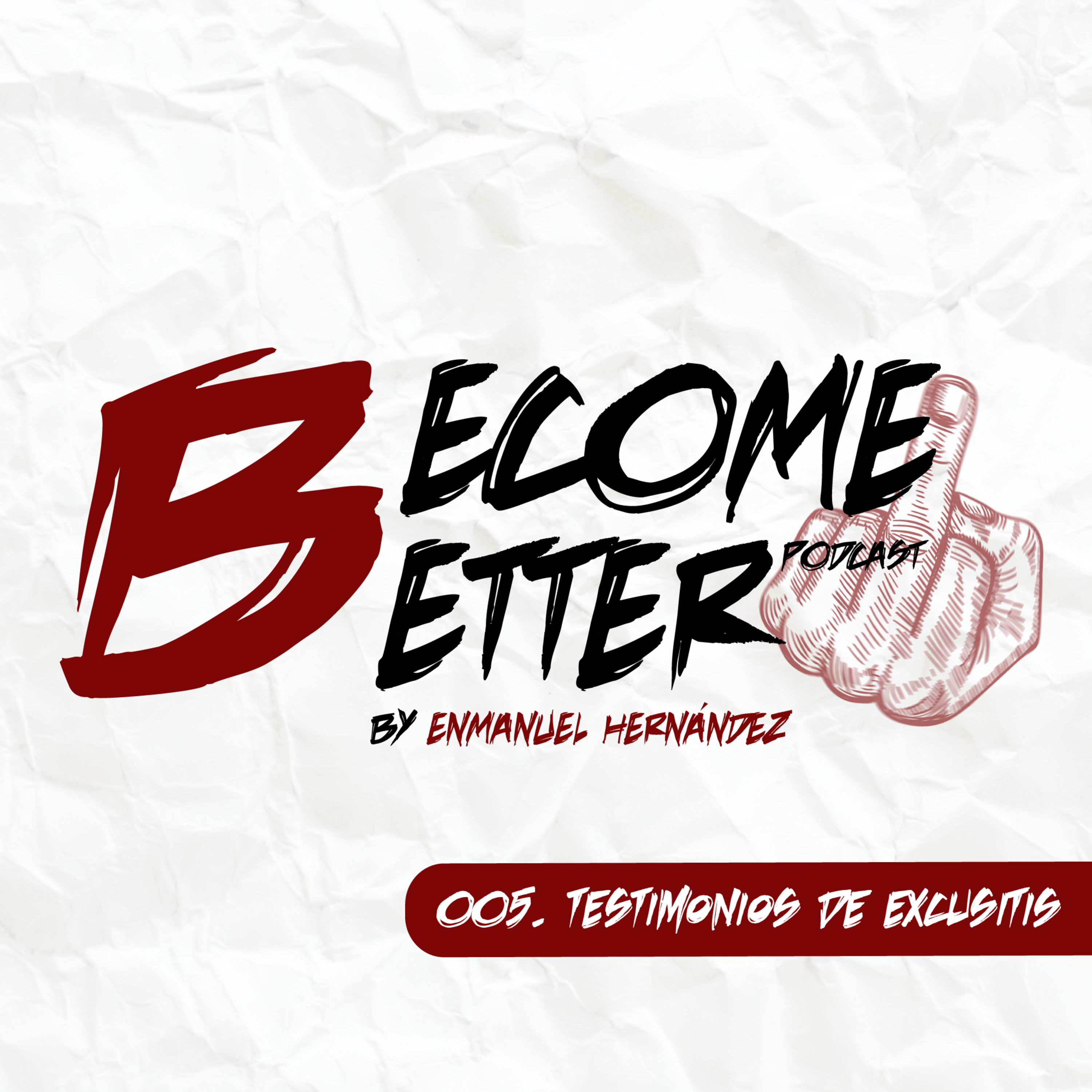 Testimonios de Excusitis - Ep. 005 episode artwork