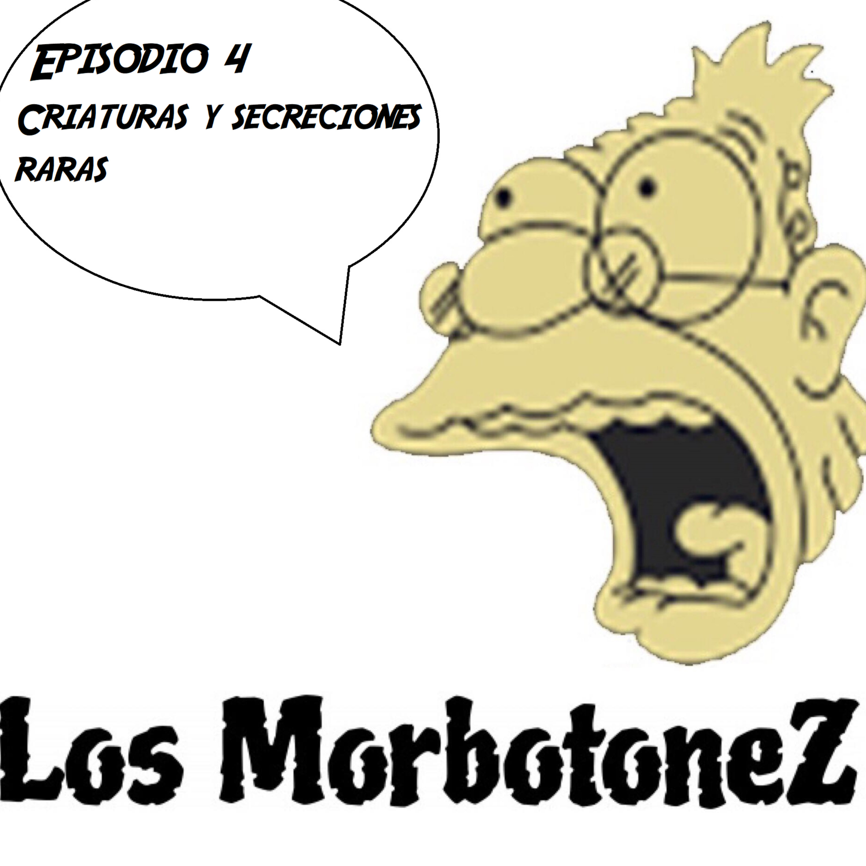 Episodio 4, Criaturas y Secreciones Raras episode artwork