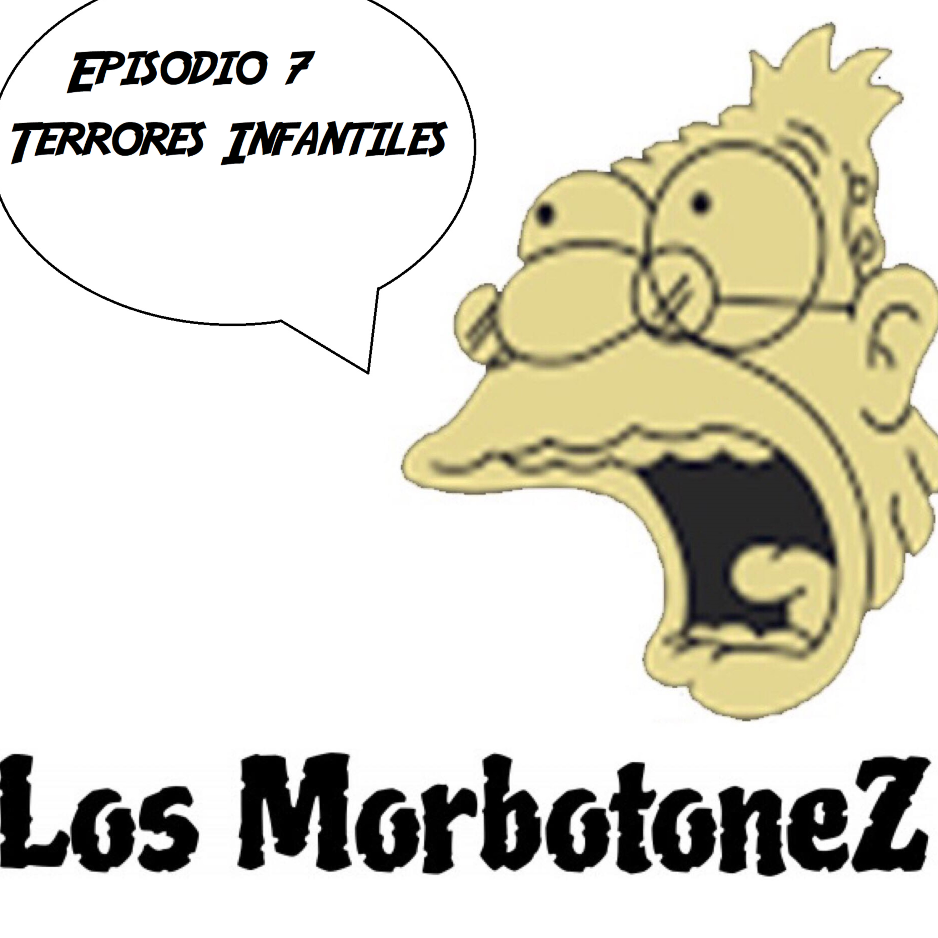 Episodio 7, Terrores Infantiles episode artwork