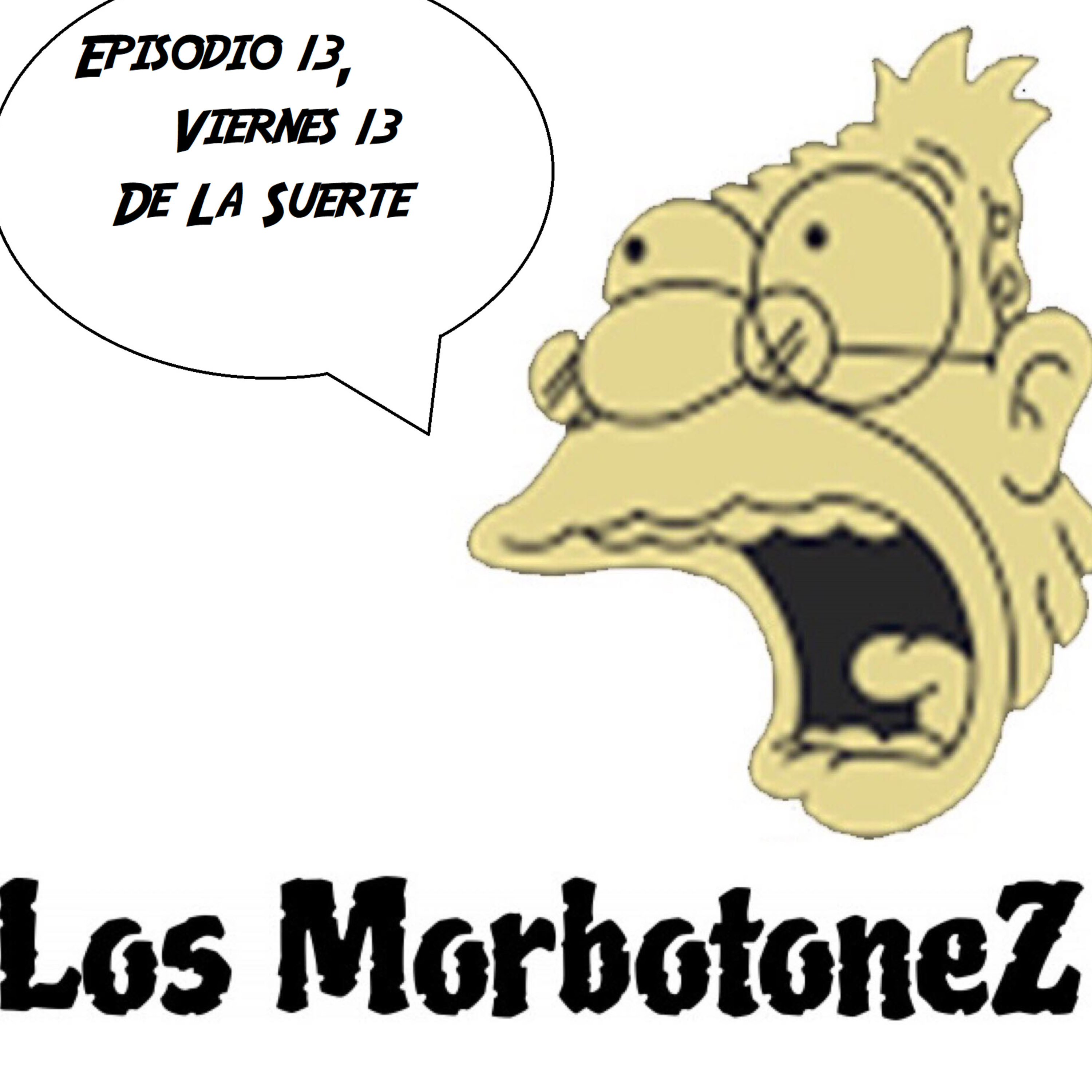 Episodio 13, Viernes 13 De La Suerte episode artwork