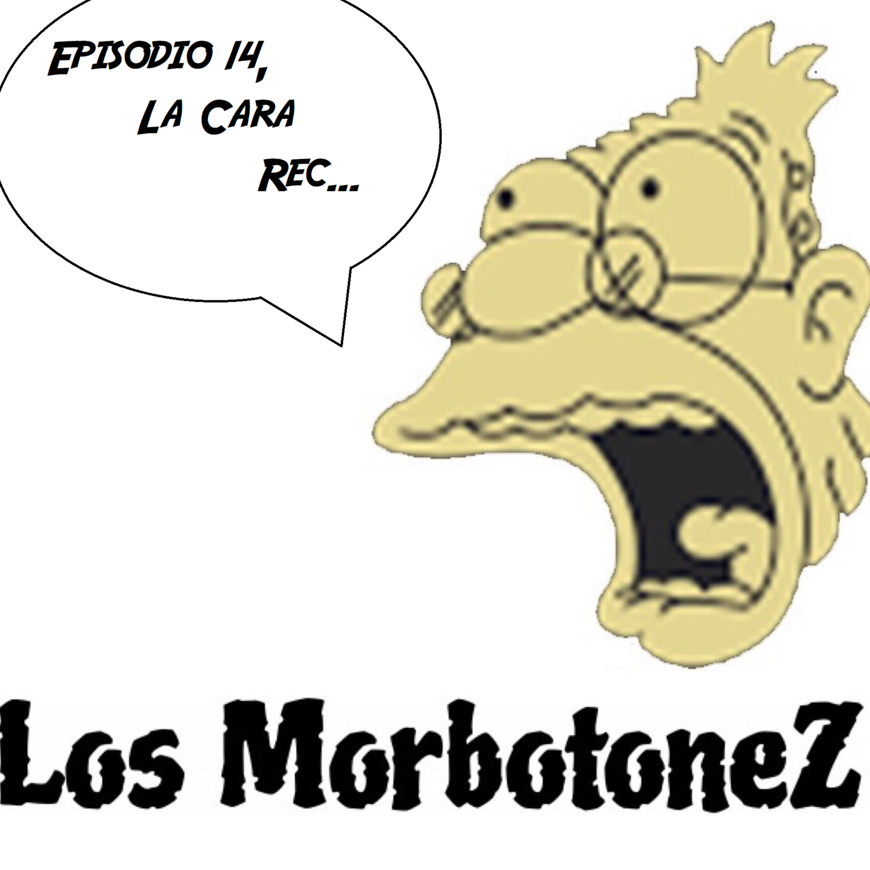 Episodio 14, La Cara Rec... episode artwork